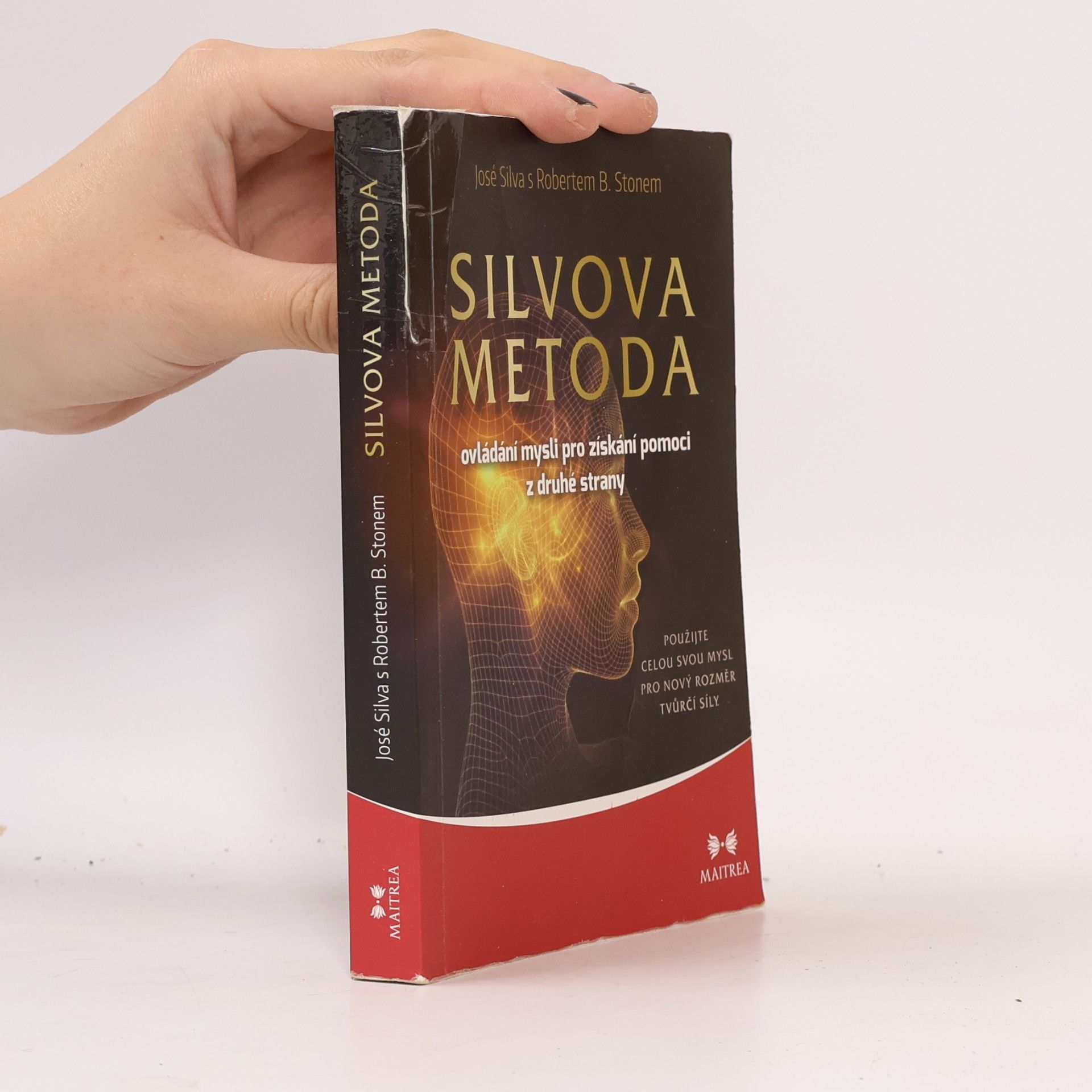 Robert Stone Silvova metoda ovládání mysli pro získání pomoci z druhé strany