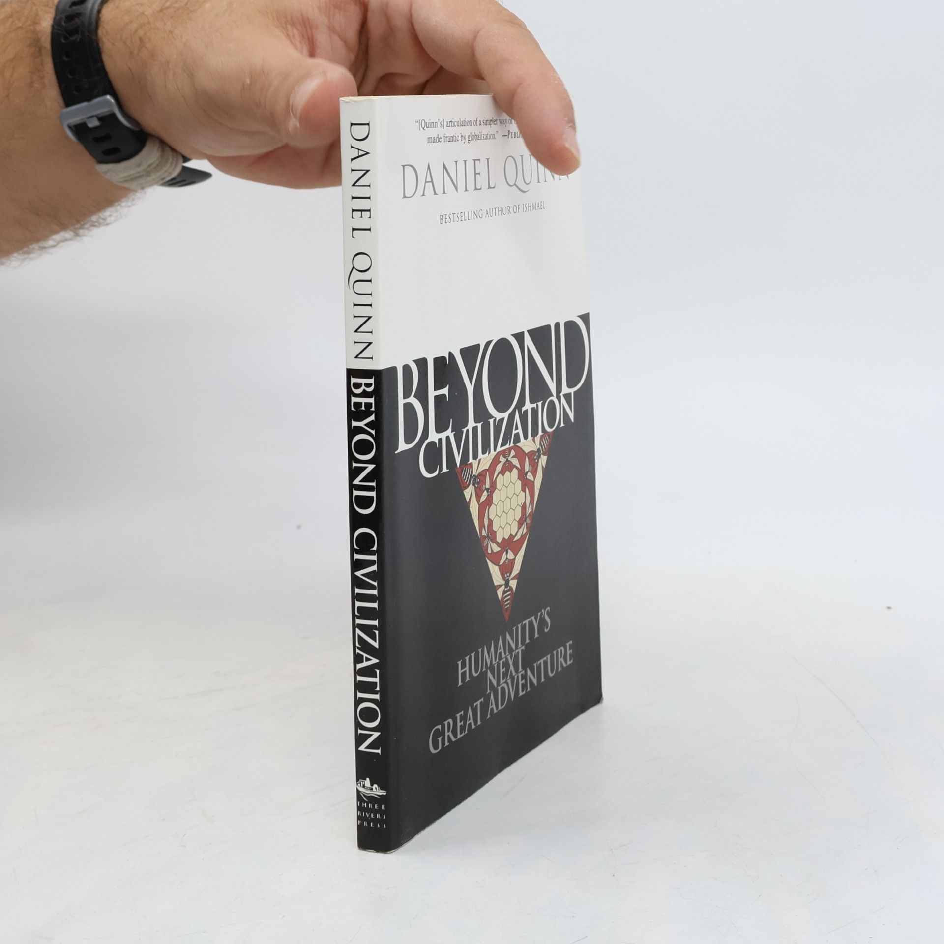 Daniel Quinn Beyond Civilization: Humanity's Next Great Adventure
