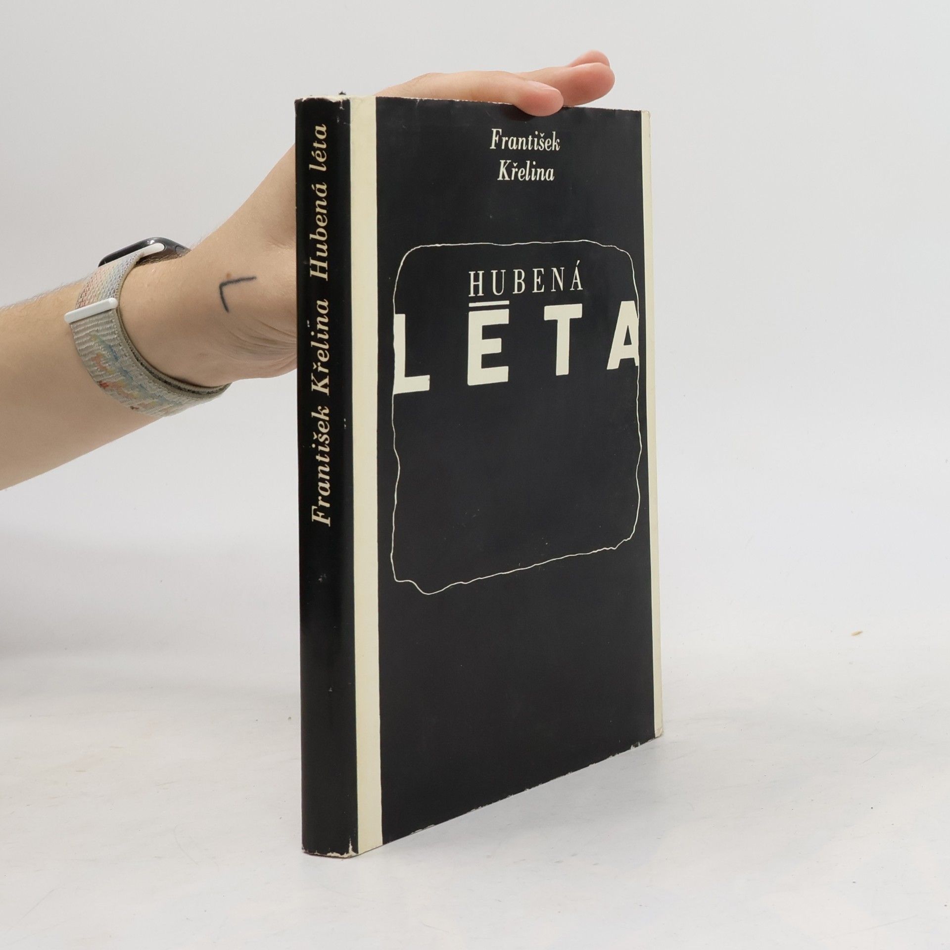 František Křelina Hubená léta