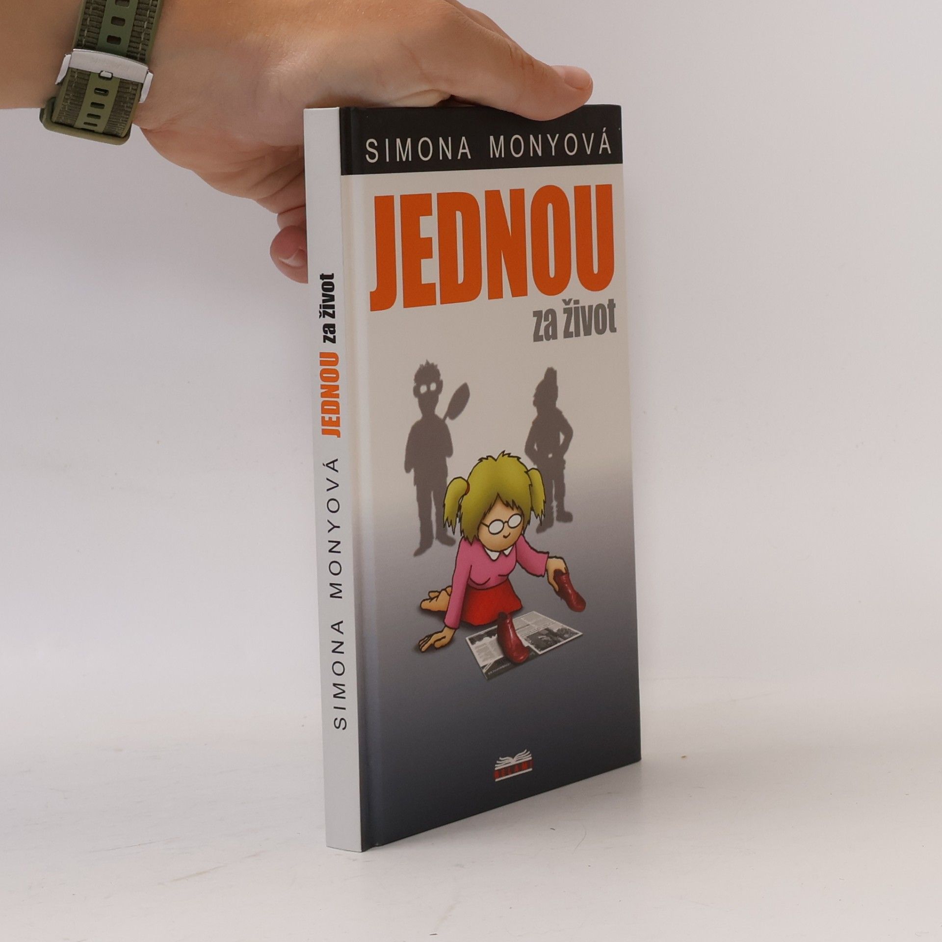 Simona Monyová Jednou za život