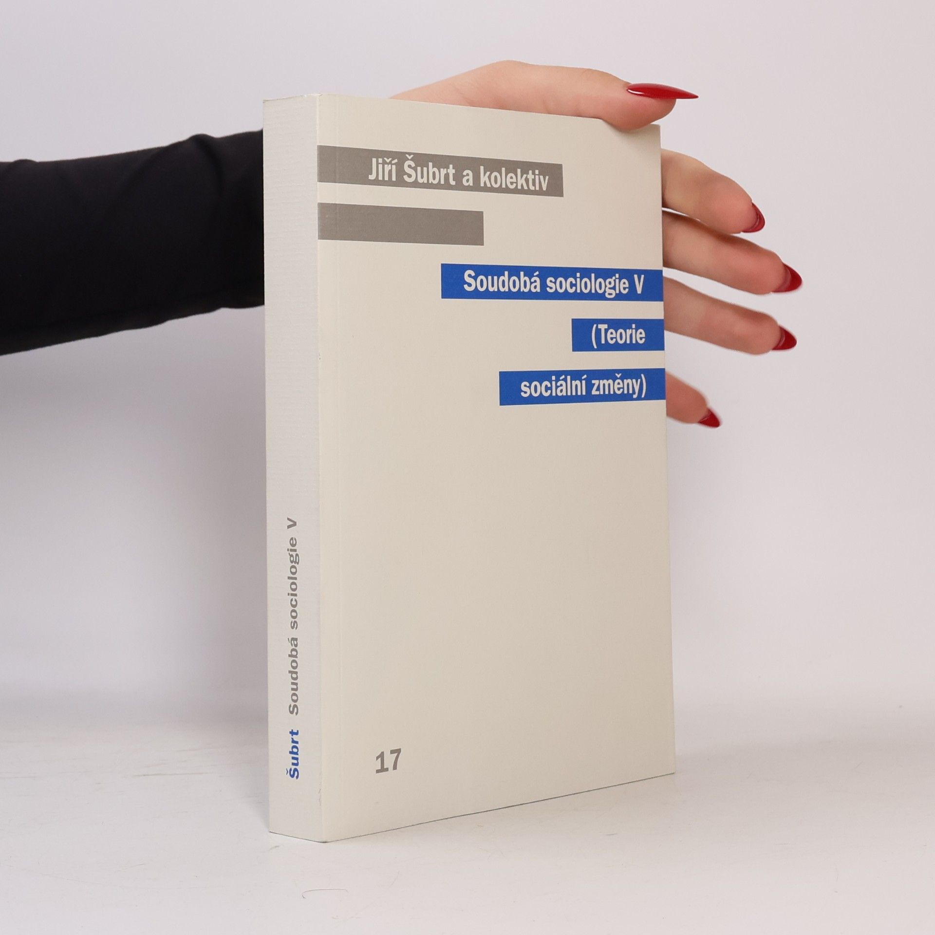 Jiří Šubrt Soudobá sociologie V. - Teorie sociální změny
