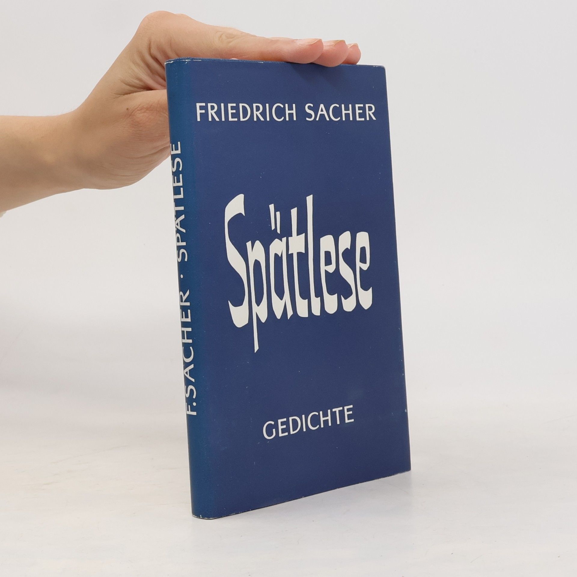 Friedrich Sacher Spätlese