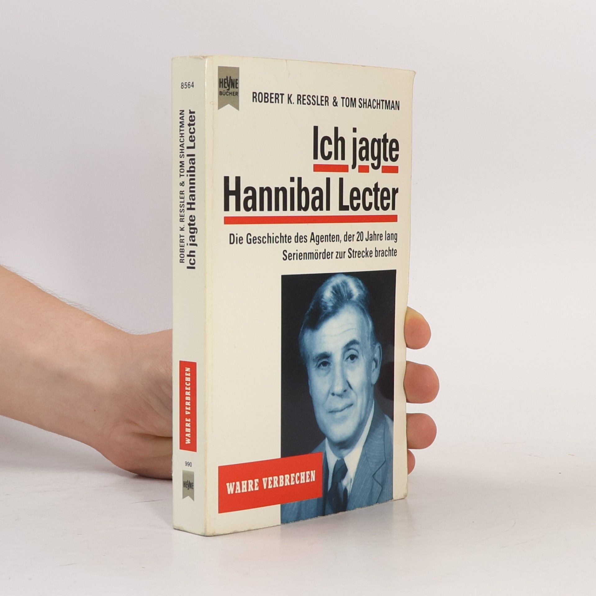 Robert K. Ressler Ich jagte Hannibal Lecter