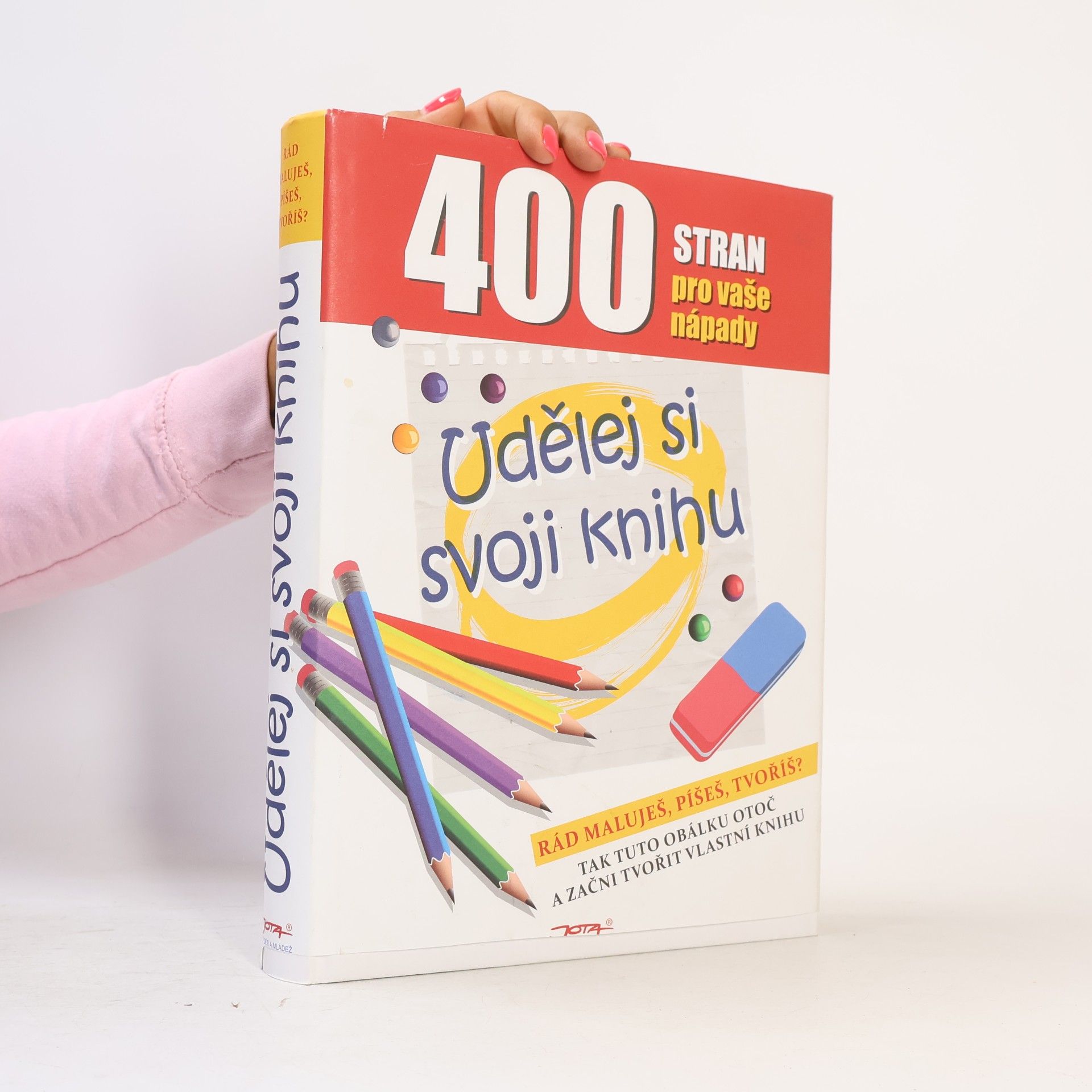 Autorenkollektiv Udělej si svoji knihu : 400 stran pro vaše nápady