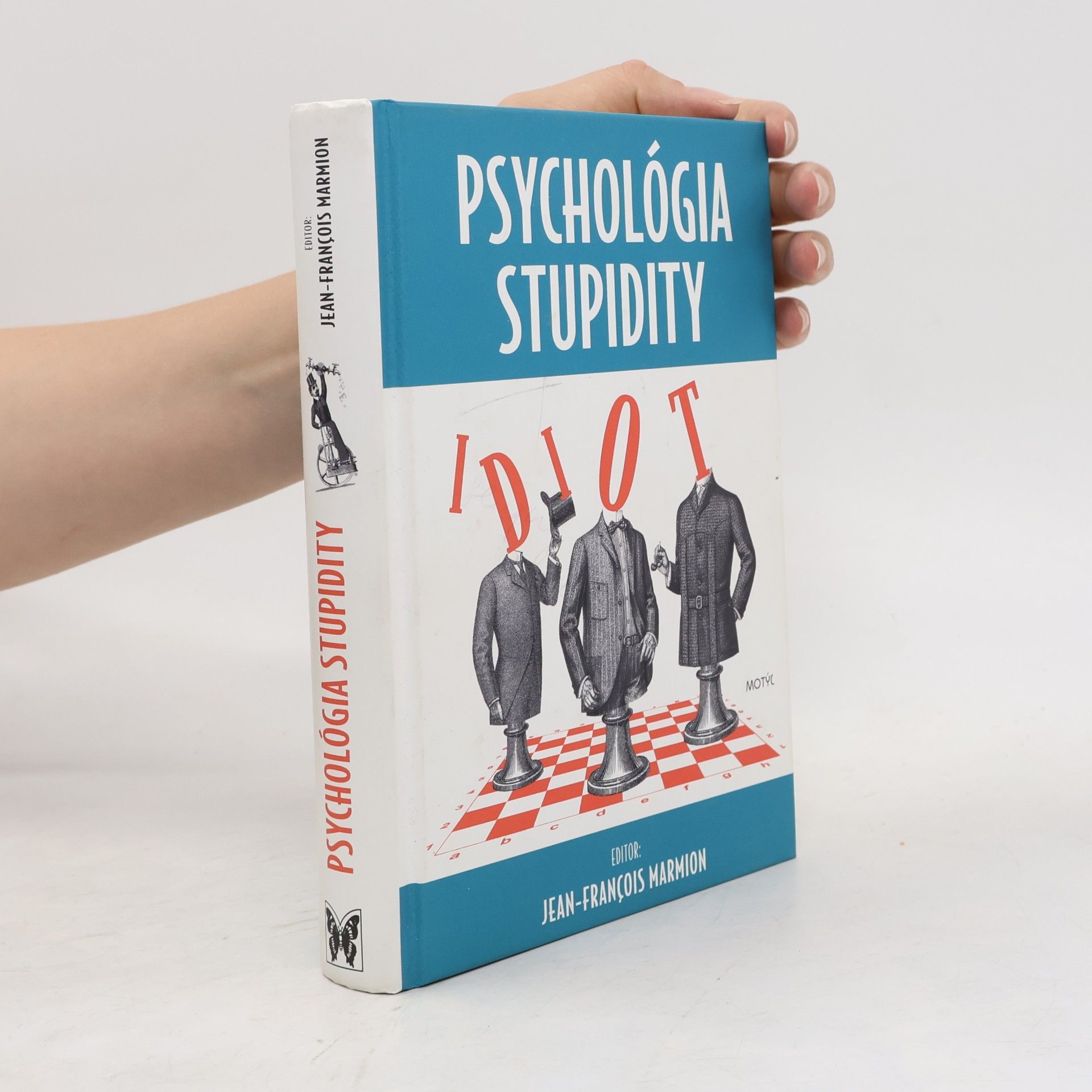 Lucia Tomečková Psychológia stupidity