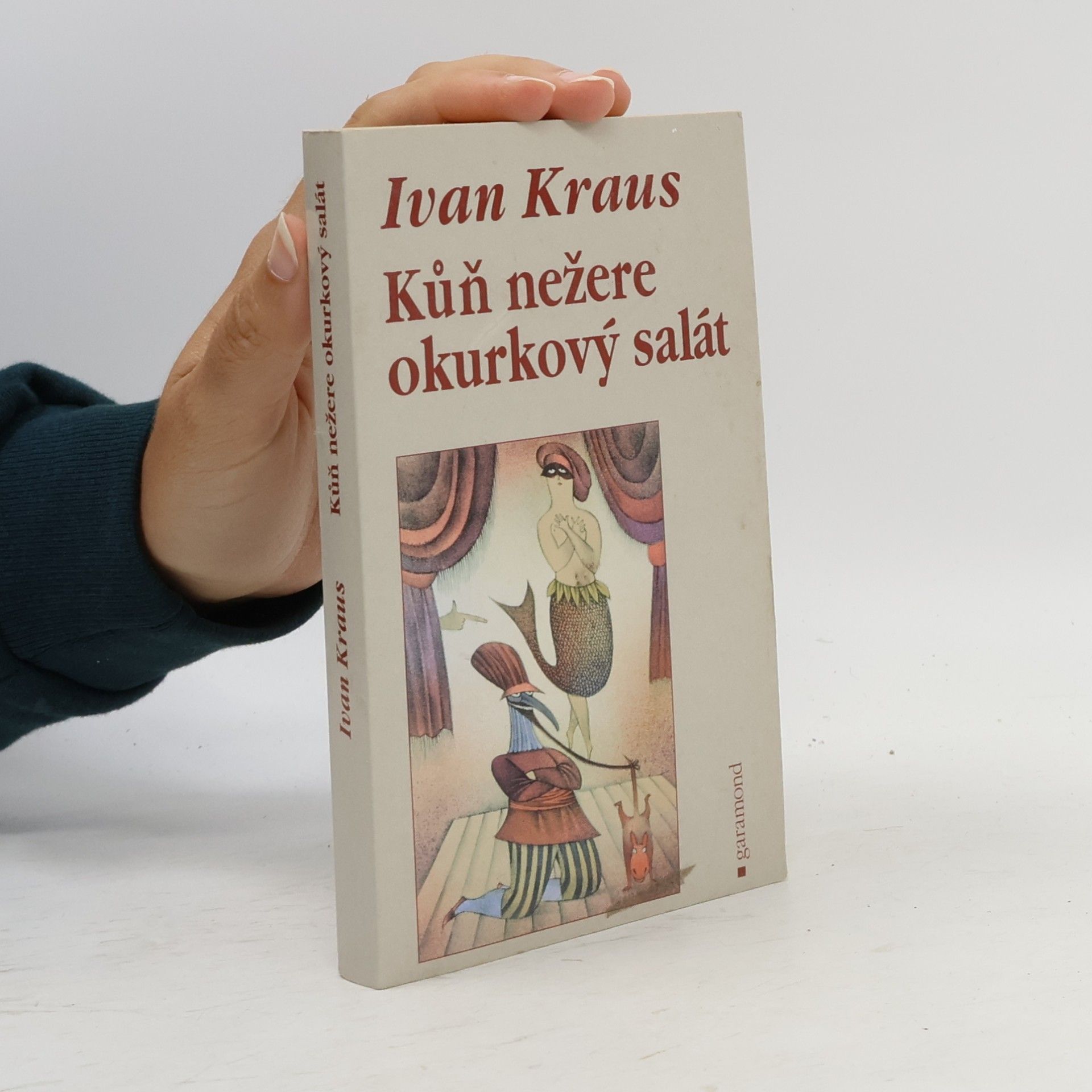 Ivan Kraus Kůň nežere okurkový salát