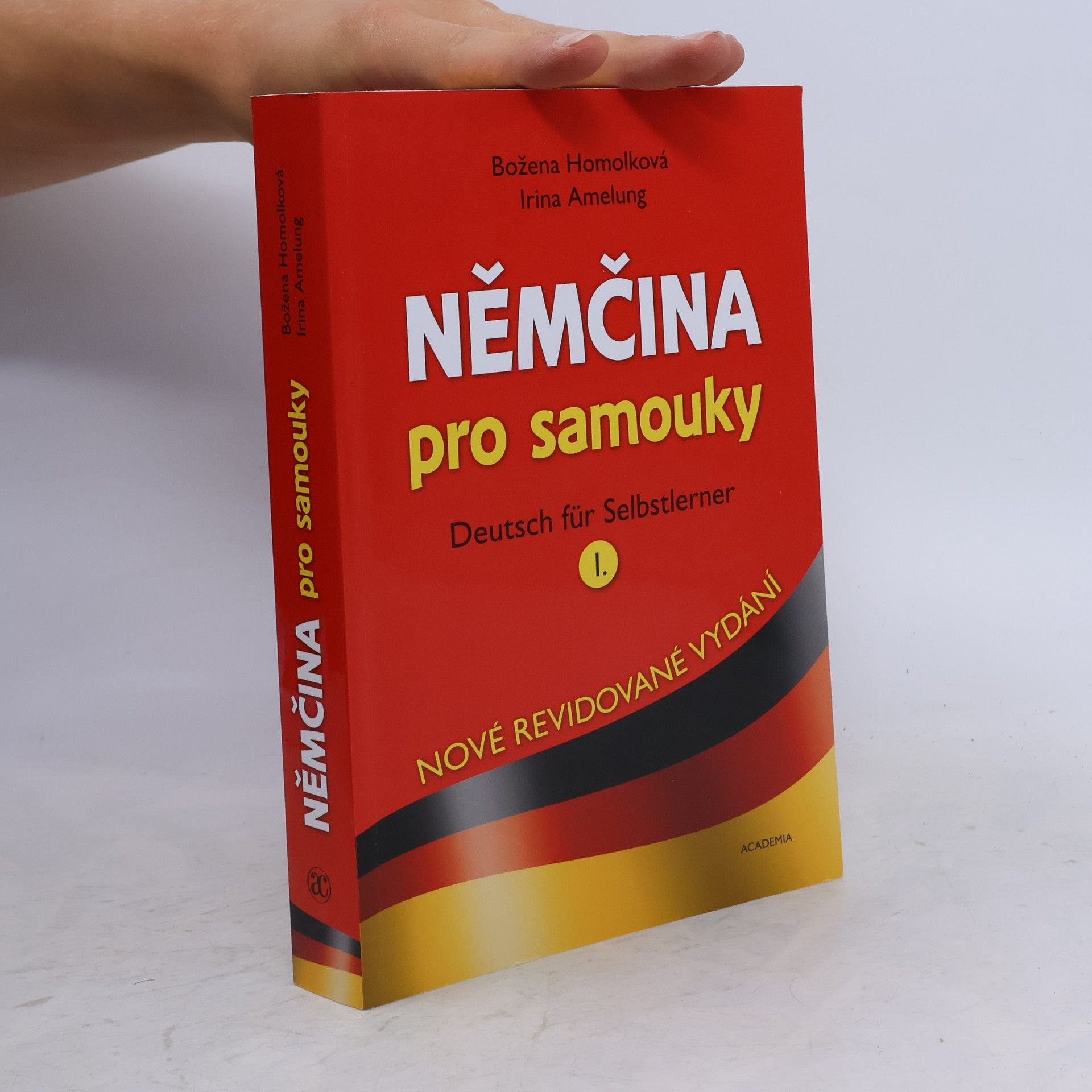 Božena Homolková Němčina pro samouky = Deutsch für Selbstlerner I.