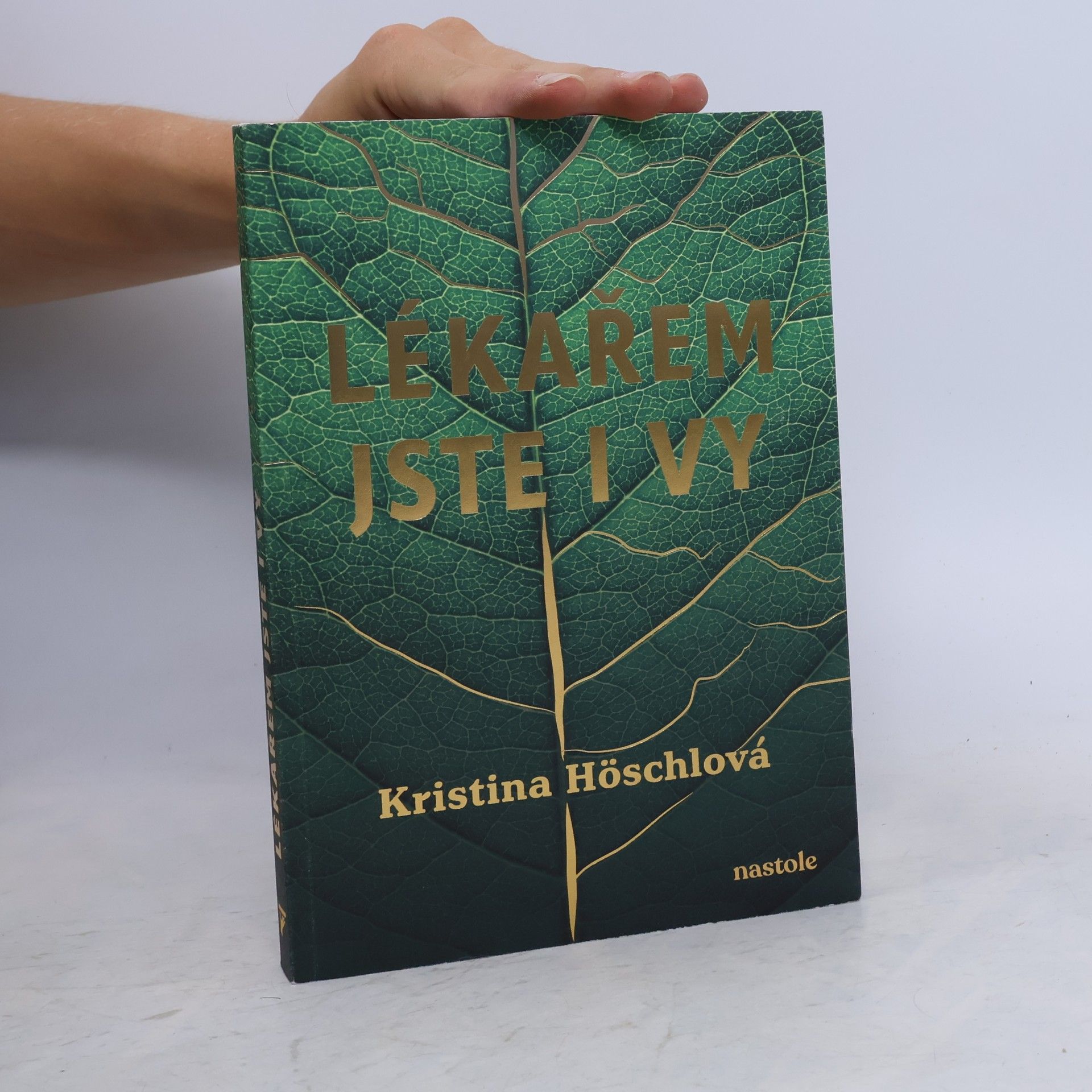 Kristina Höschlová Lékařem jste i vy