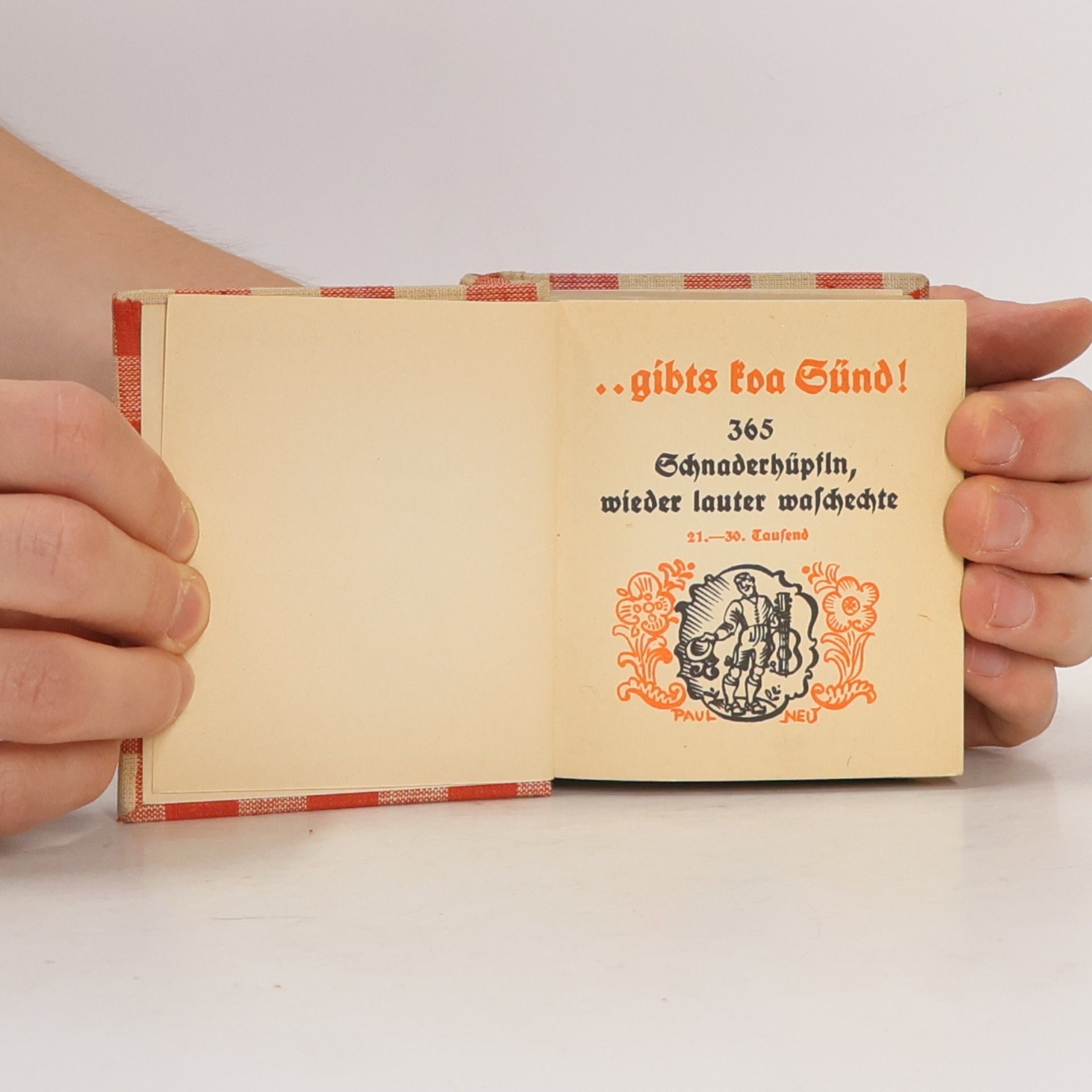 Walter Schmidkunz ...gibt's koa Sünd! - 365 Schnaderhüpfln, wieder lauter waschechte