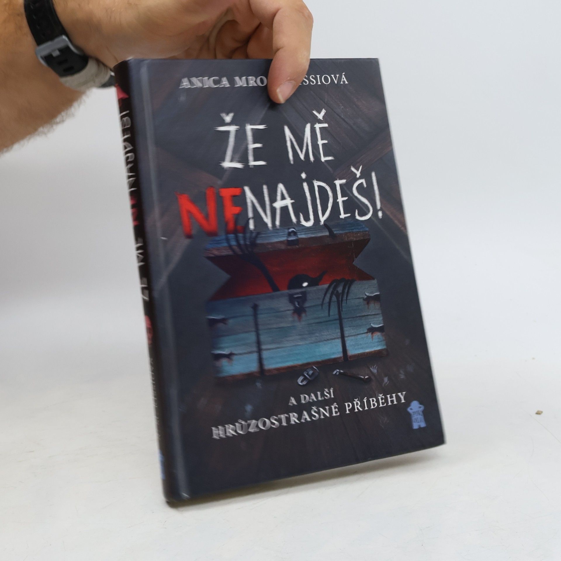 Anica Mrose Rissi Že mě nenajdeš! A další hrůzostrašné příběhy