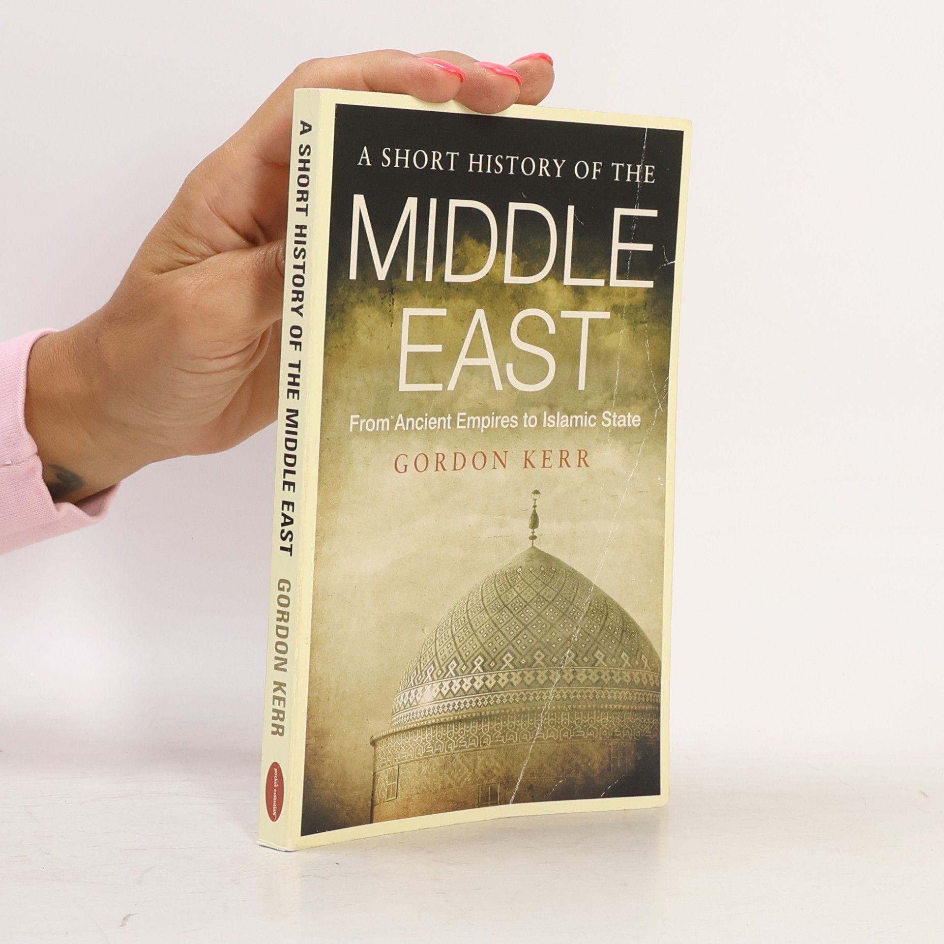 Gordon Kerr A Short History of the Middle East