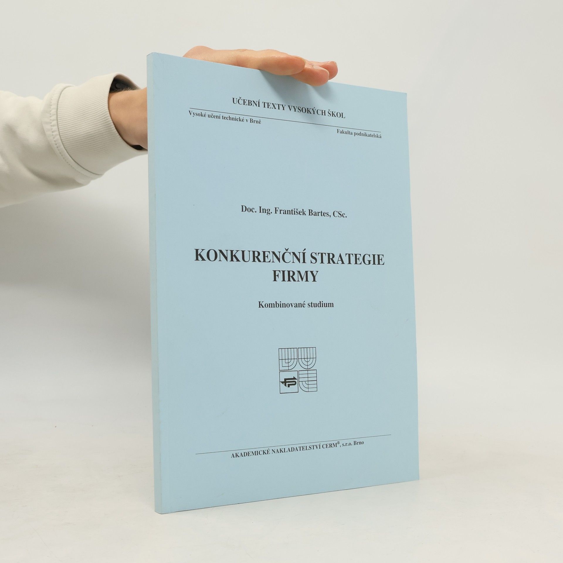 Konkurenční strategie firmy : kombinované studium