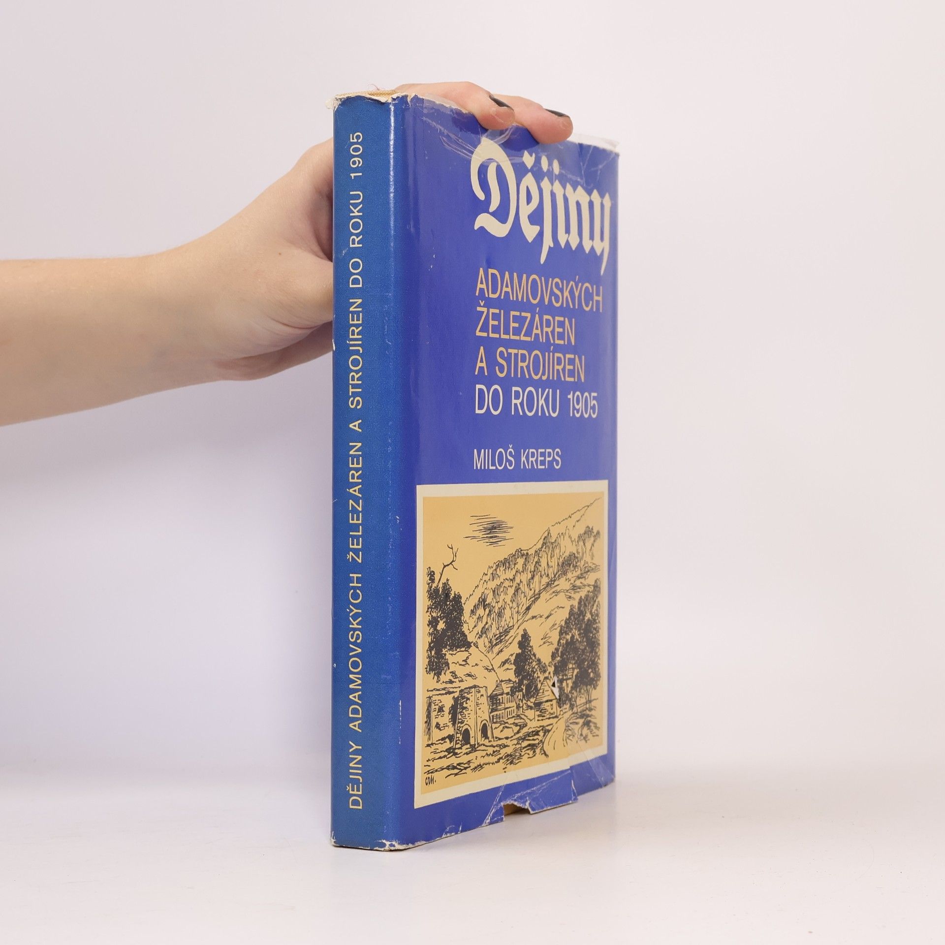 Miloš Kreps Dějiny Adamovských železáren a strojíren do roku 1905