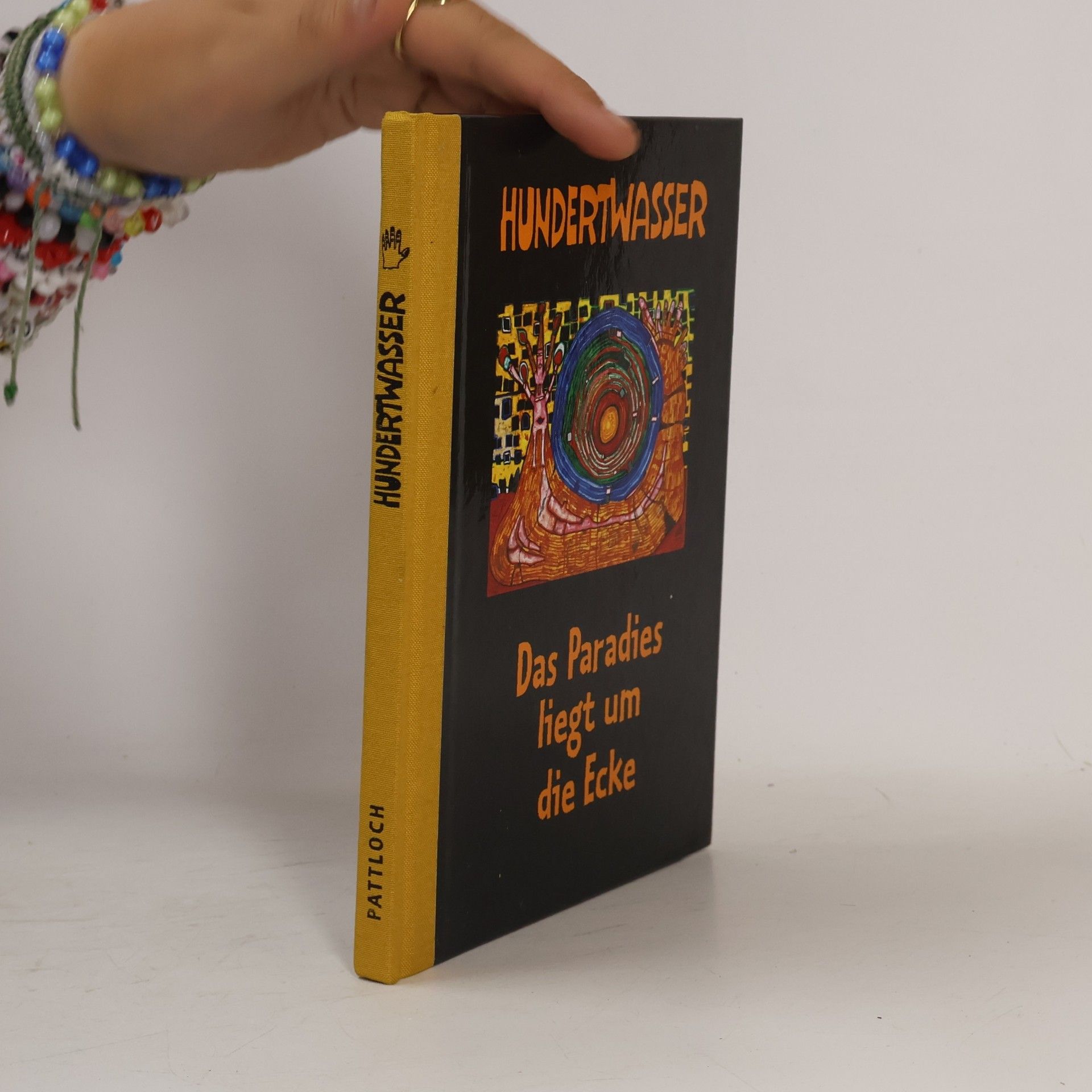 Friedensreich Hundertwasser Das Paradies liegt gleich um die Ecke