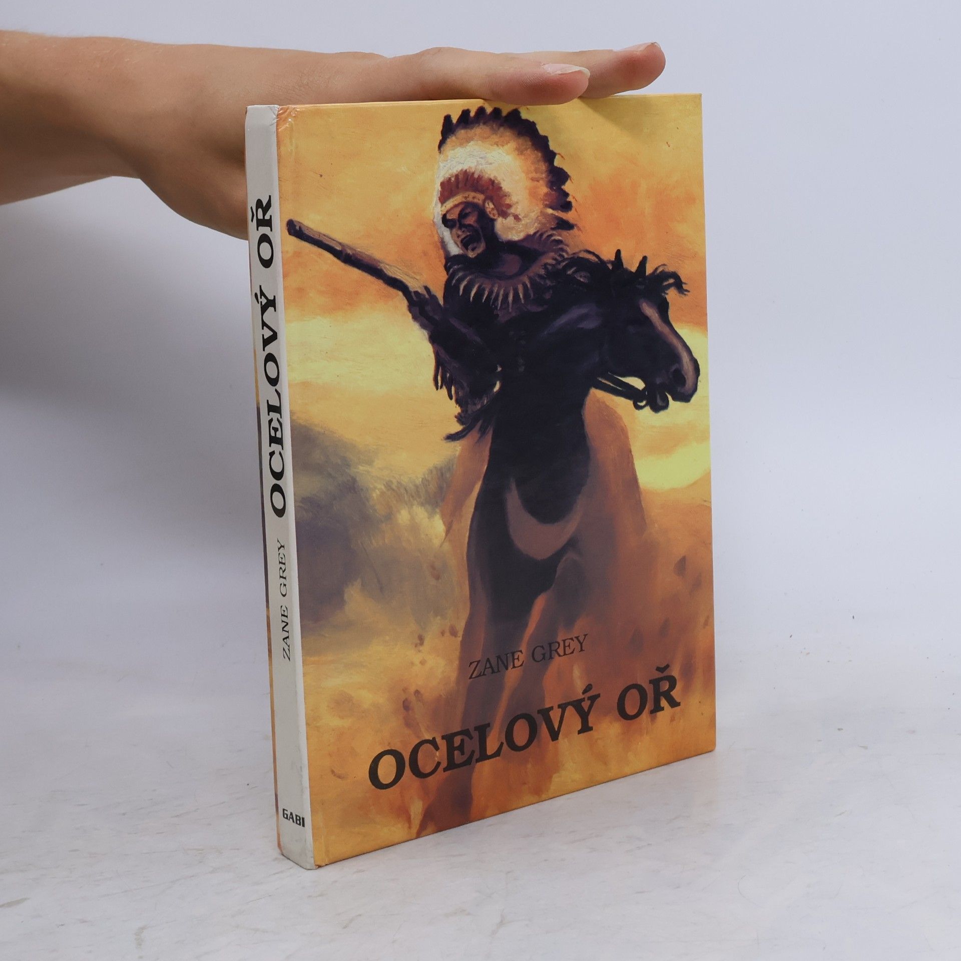 Zane Grey Ocelový oř