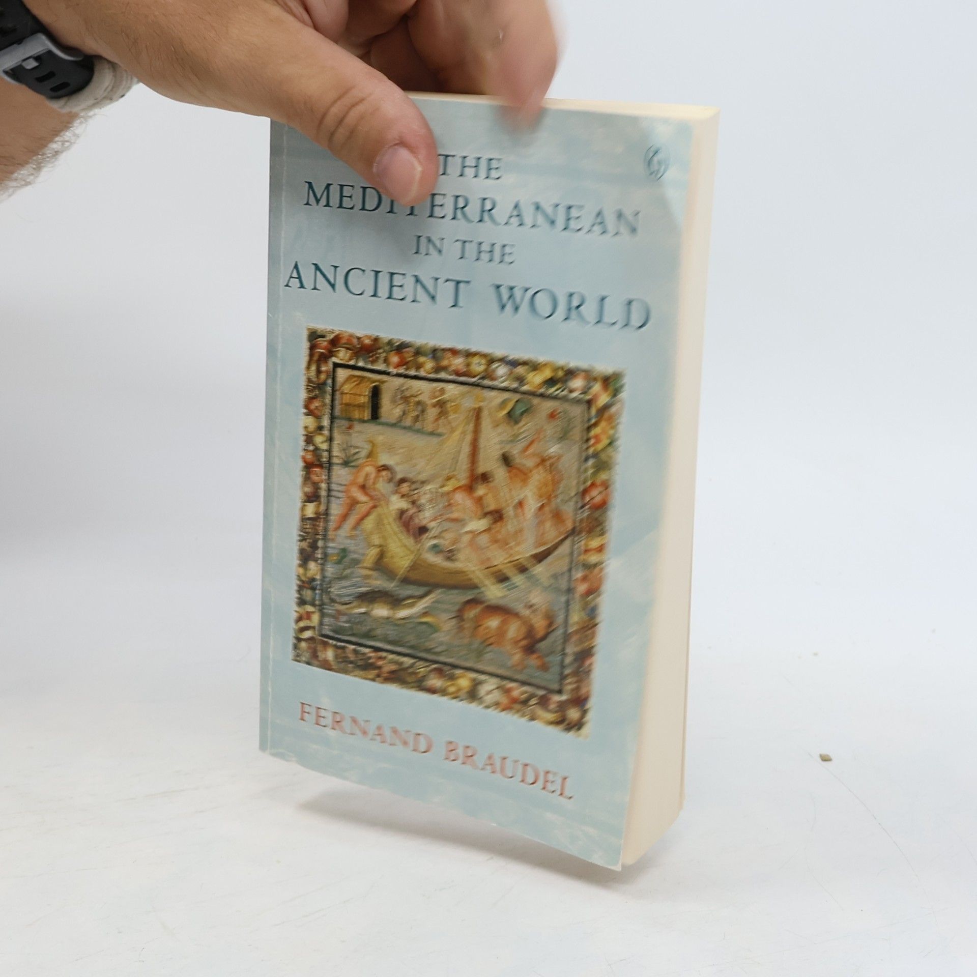 Fernard Braudel The Mediterranean in the Ancient World