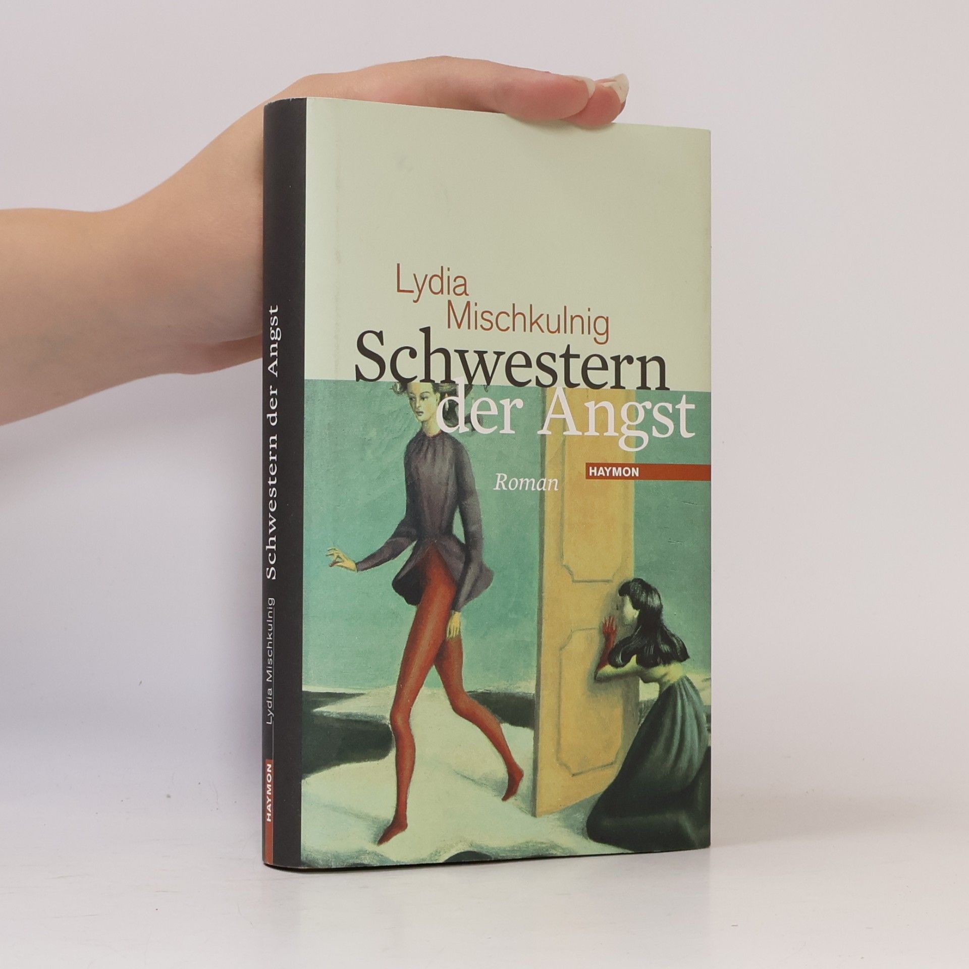 Lydia Mischkulnig Schwestern der Angst