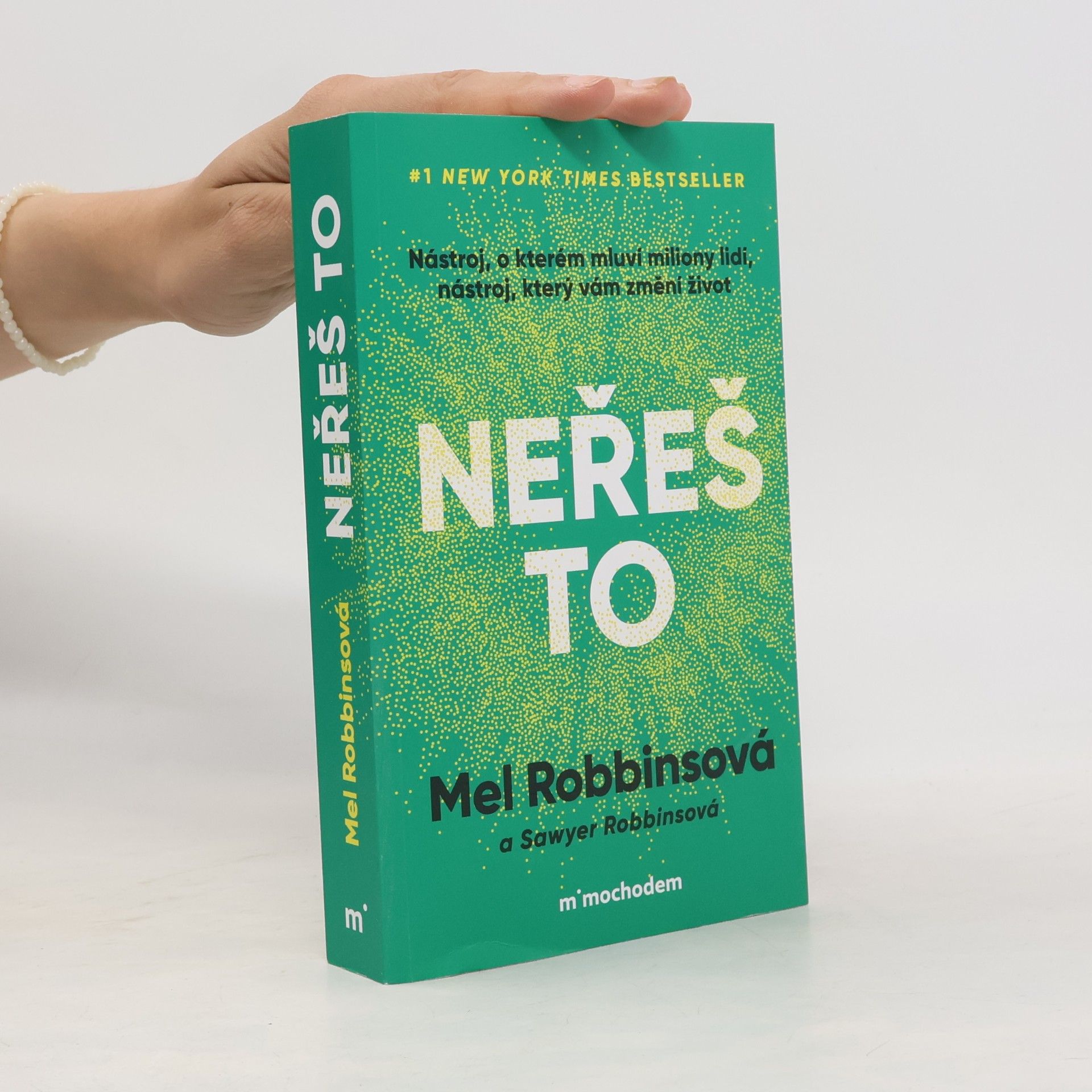 Mel Robbins Neřeš to