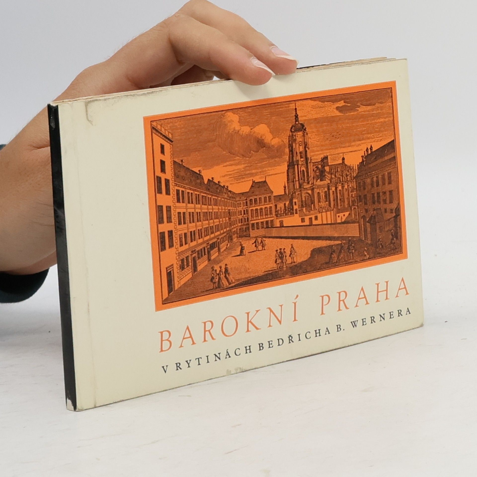 Alois Kubiček Barokní Praha v rytinách B. Wernera