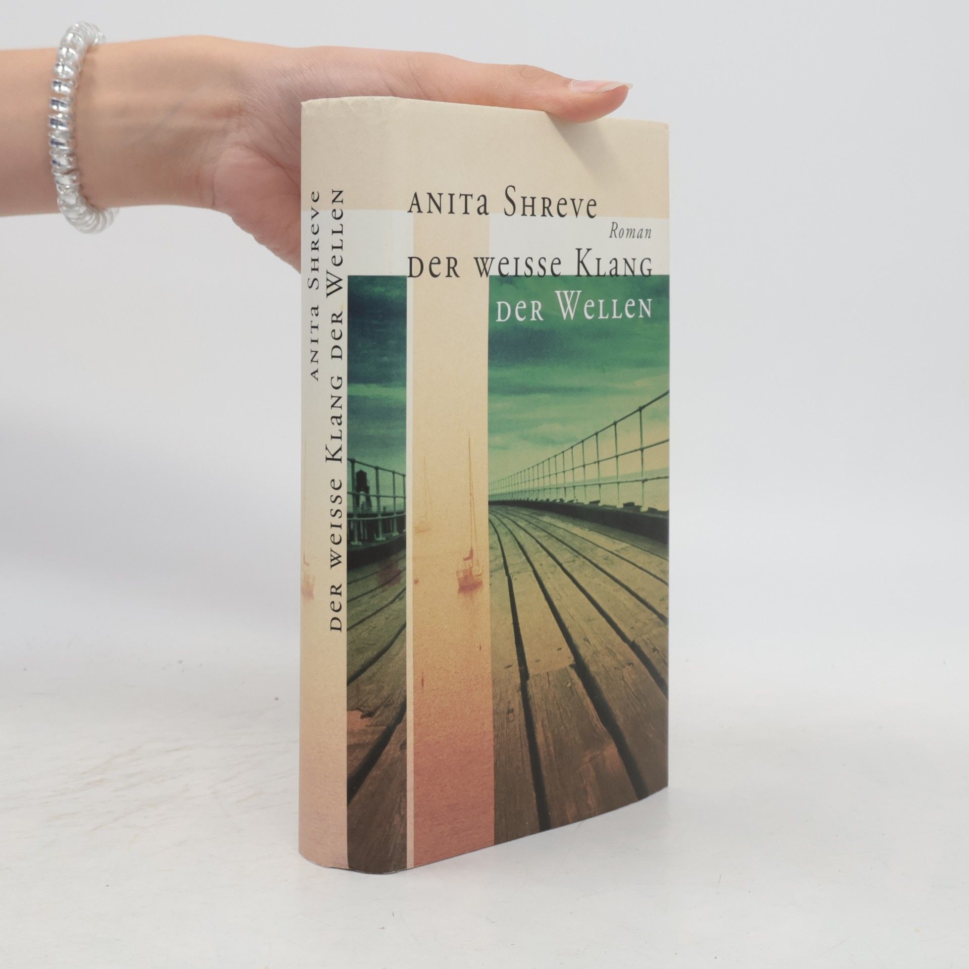 Anita Shreve Der Weisse Klang der Wellen