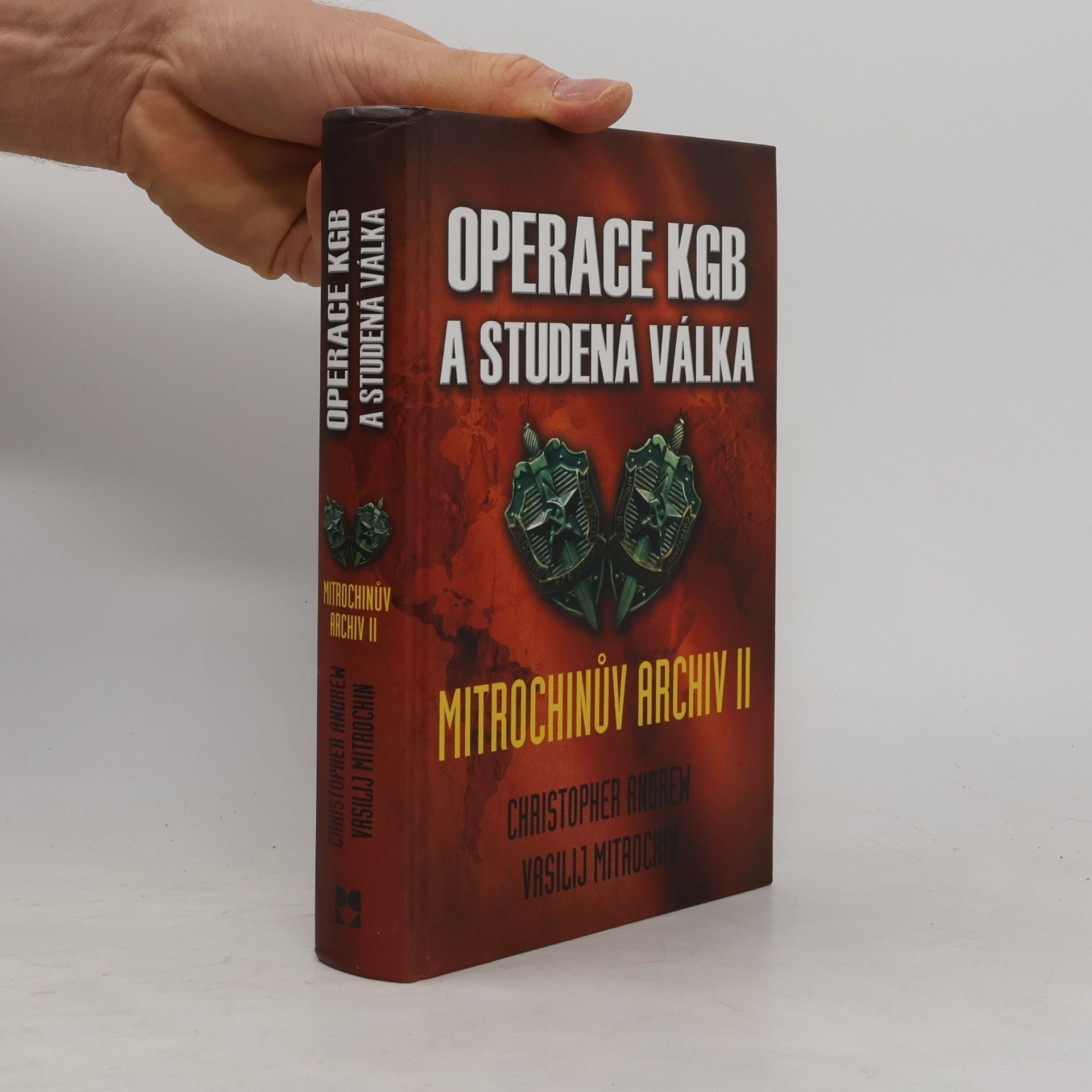Christopher Andrew Operace KGB a studená válka. Mitrochinův archiv II