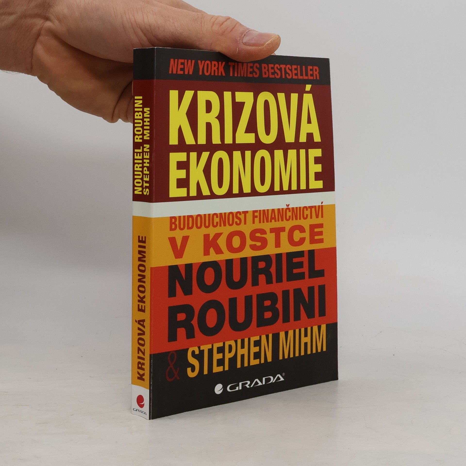 Nouriel Roubini Krizová ekonomie. Budoucnost finančnictví v kostce