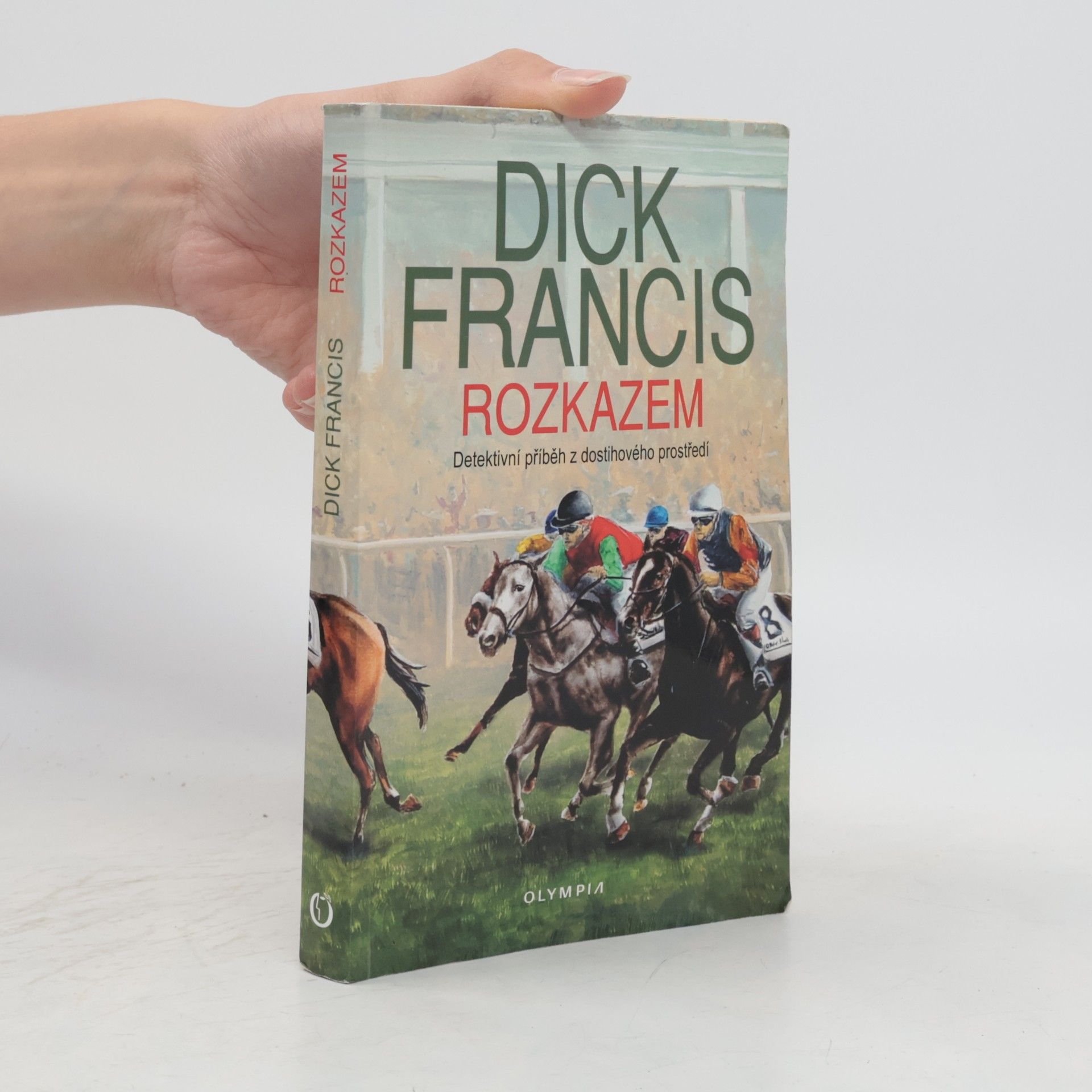 Dick Francis Rozkazem