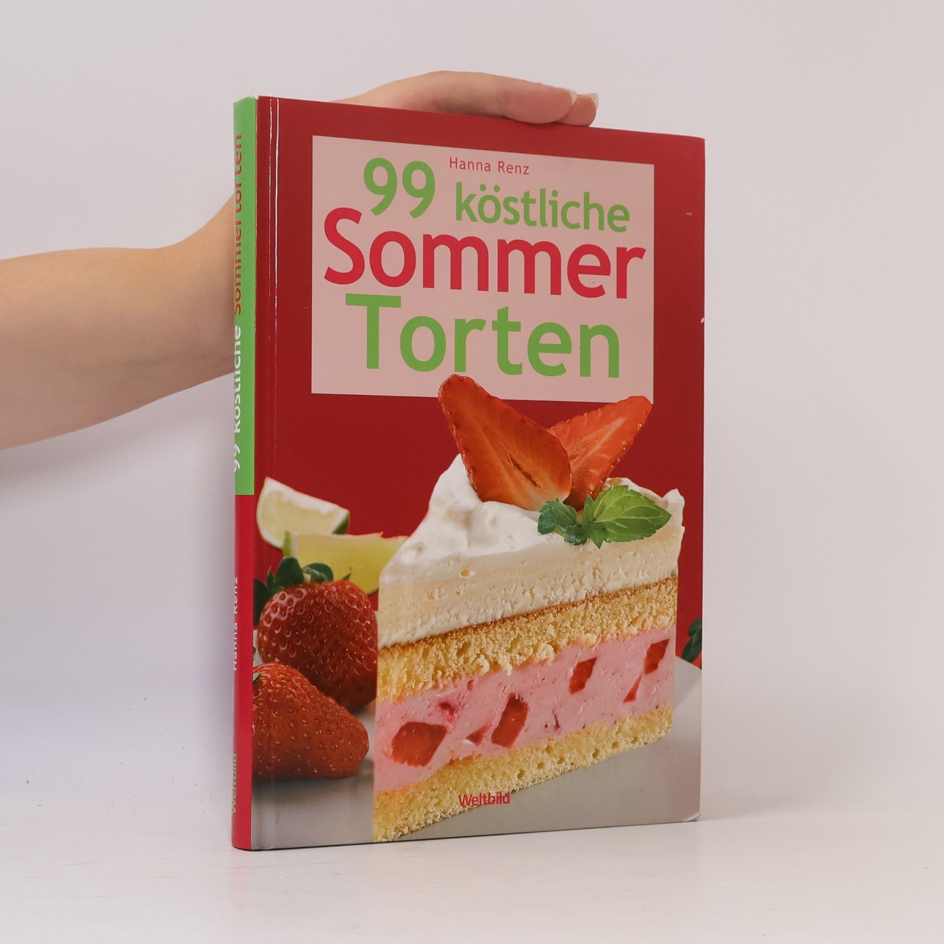 Hanna Renz 99 köstliche Sommertorten