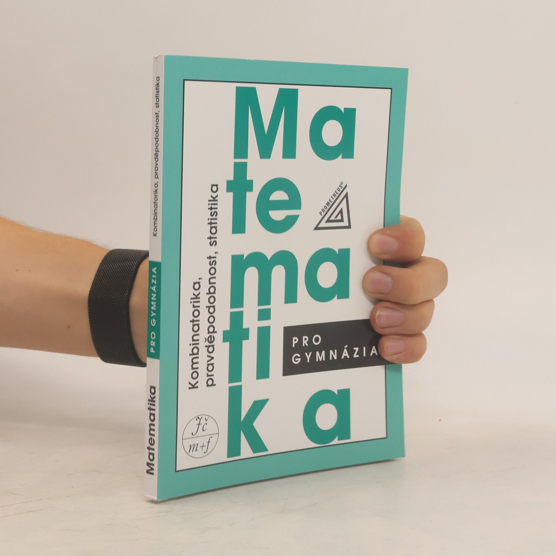 Emil Calda Matematika pro gymnázia. Kombinatorika, pravděpodobnost, statistika