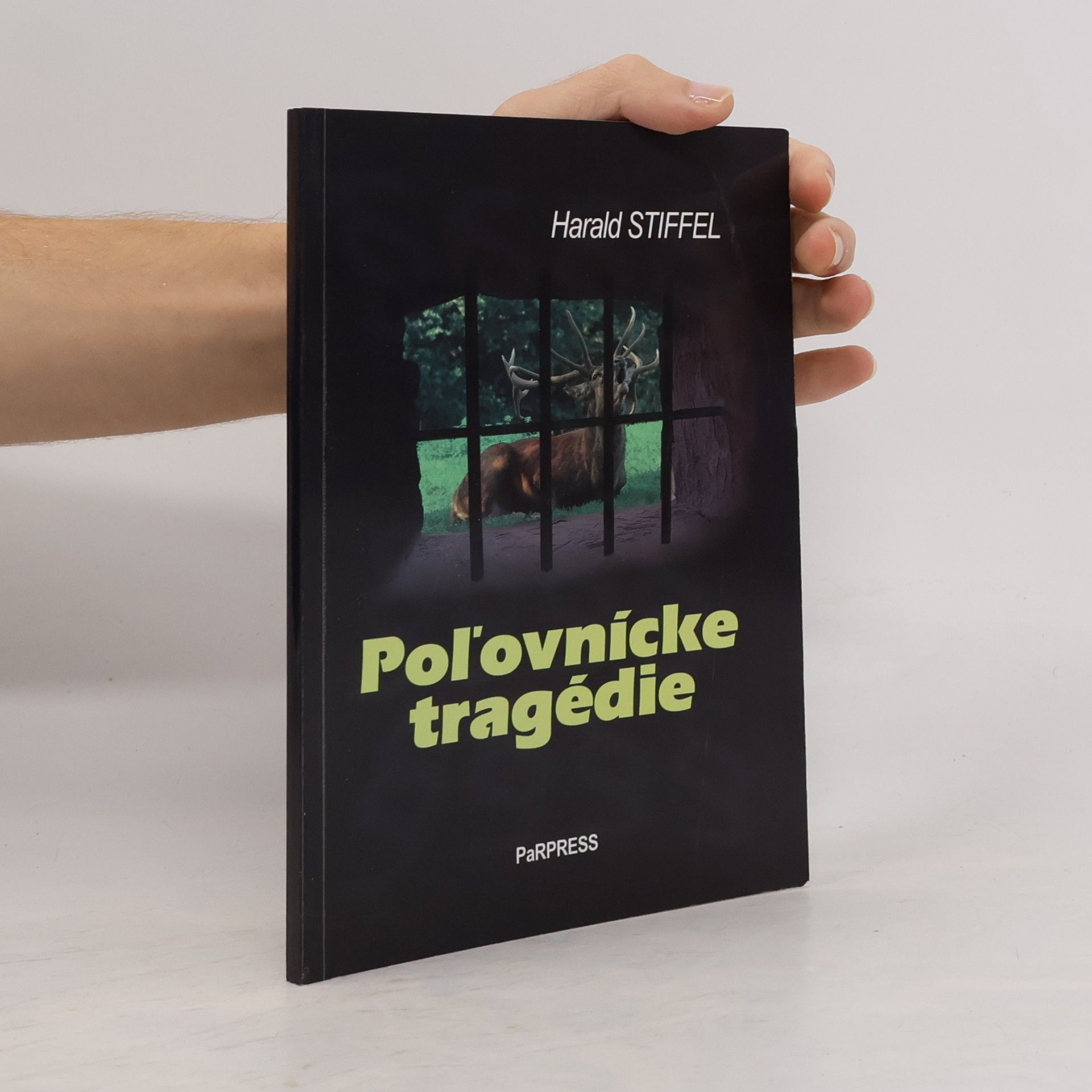 Harald Stiffel Poľovnícke tragédie
