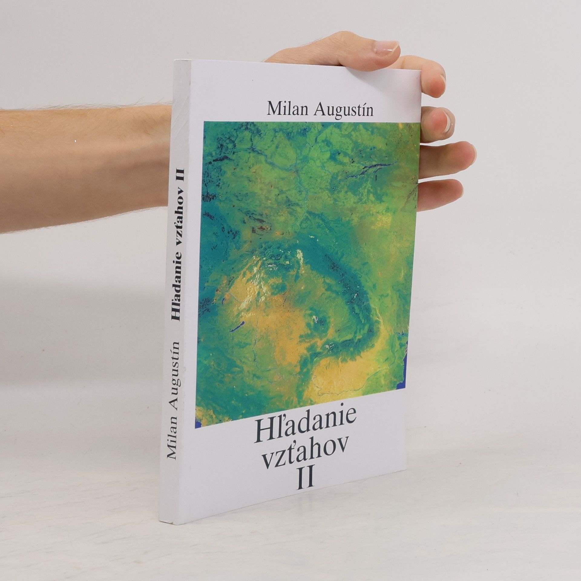Milan Augustín Hľadanie vzťahov II.