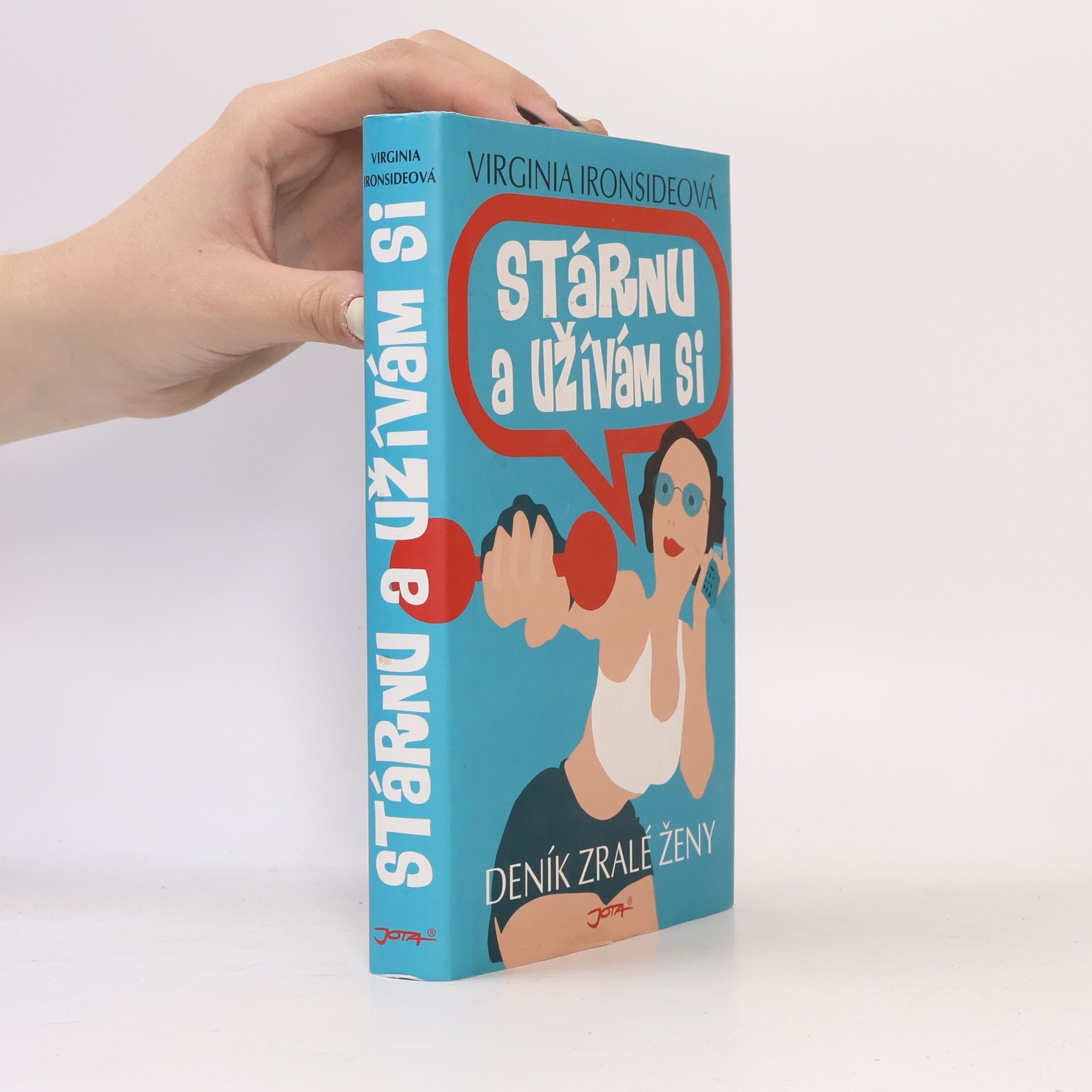 Stárnu a užívám si - Deník zralé ženy