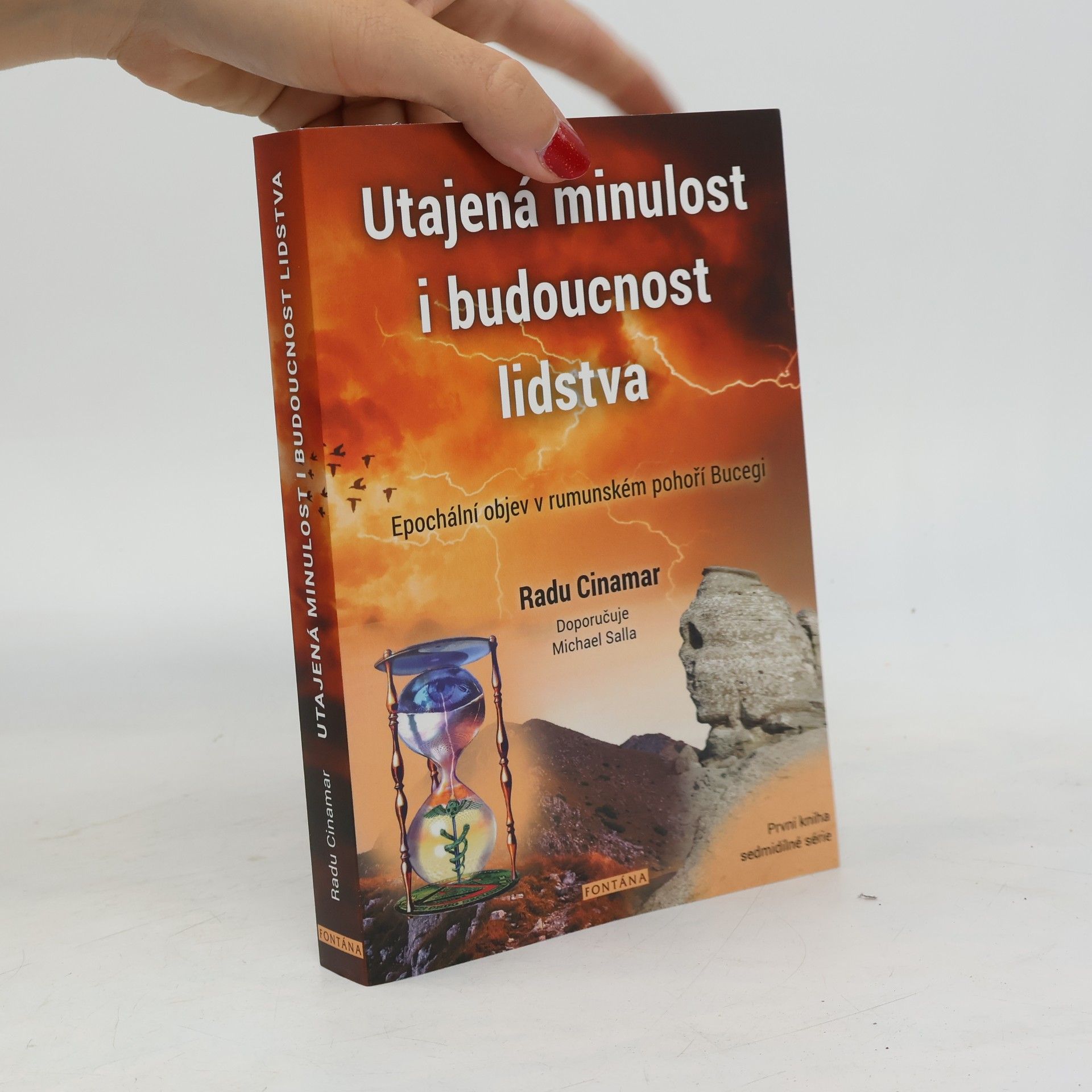 Radu Cinamar Utajená minulost i budoucnost lidstva. Epochální objev v rumunském pohoří Bucegi