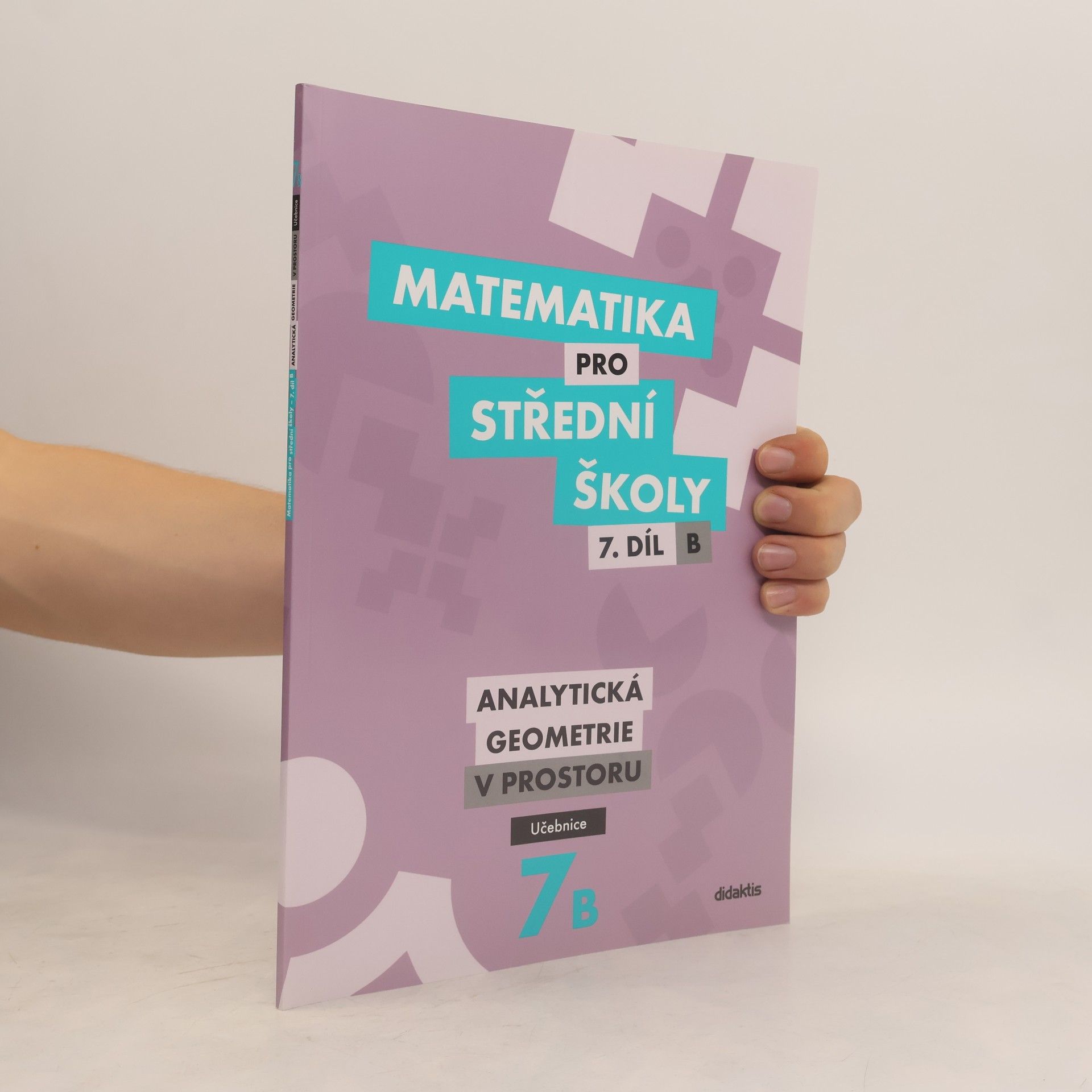 Jan Vondra Matematika pro střední školy – 7. díl B: Analytická geometrie v prostoru – Učebnice