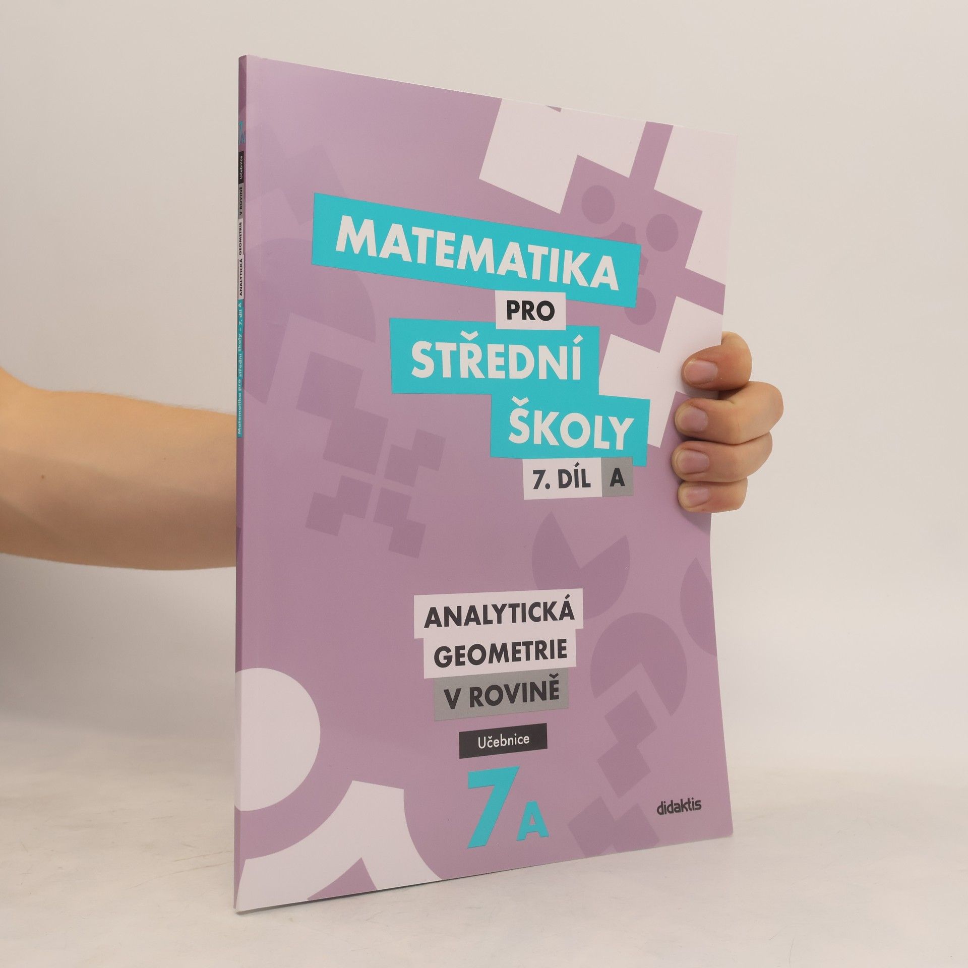 Jan Vondra Matematika pro střední školy. 7. díl A, Analytická geometrie v rovině