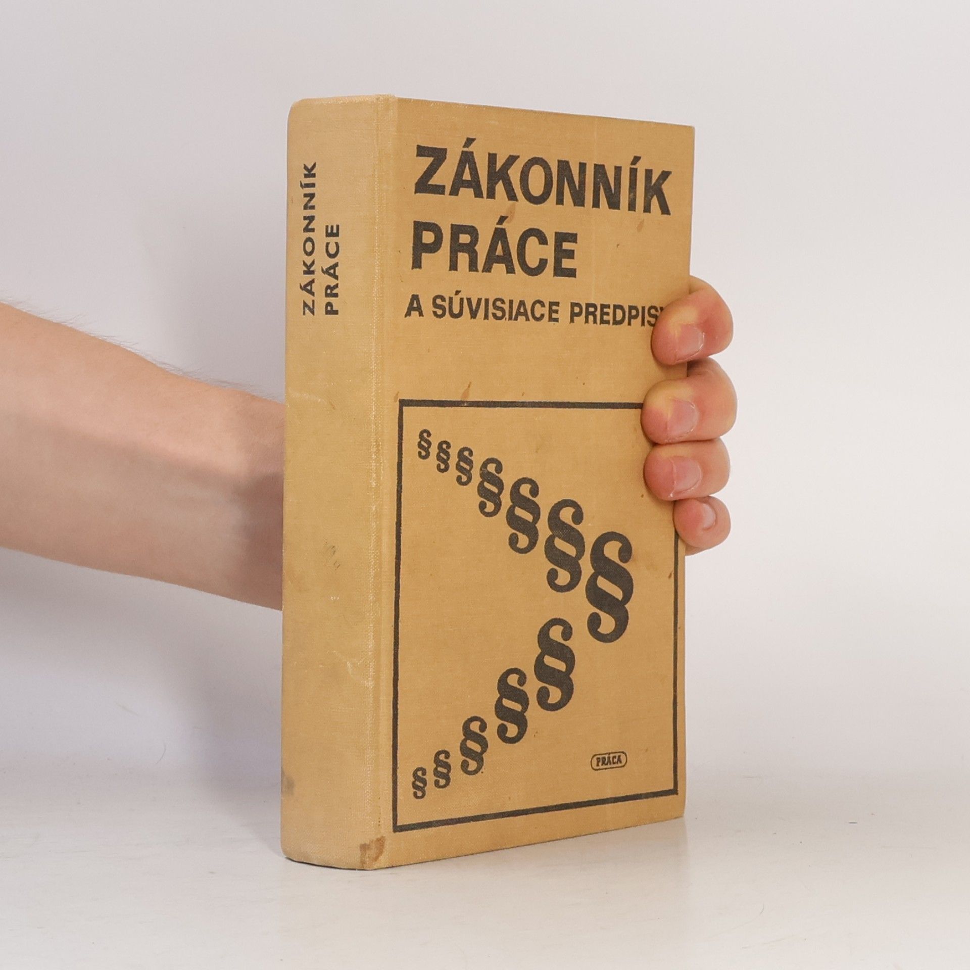 Various authors Zákoník práce a súvisiace predpisy