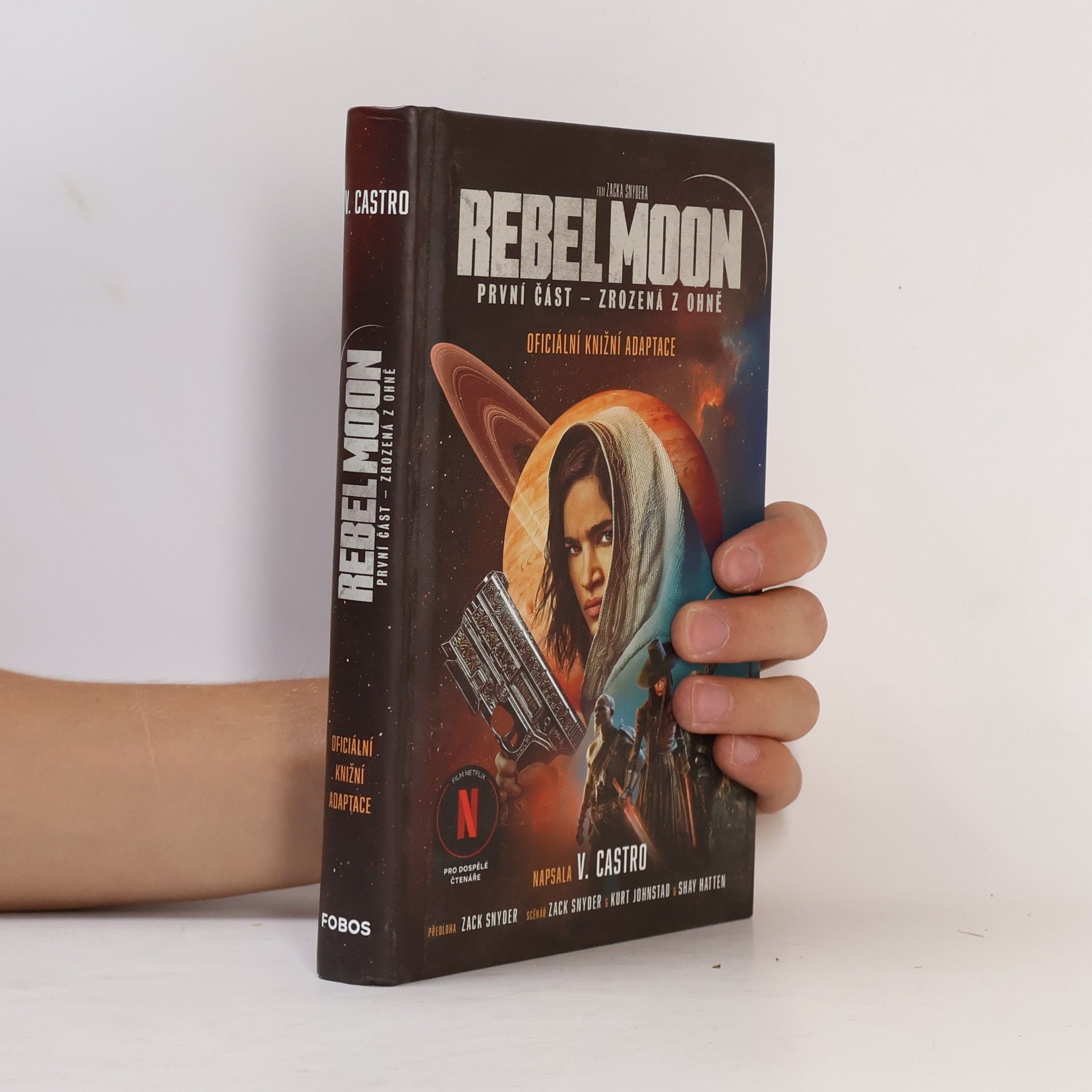 V. Castro Rebel Moon I. Zrozená z ohně