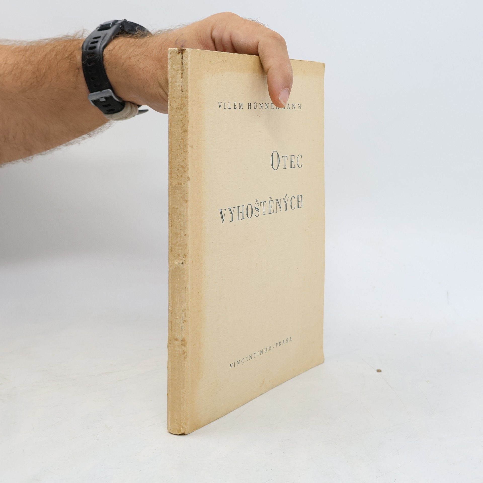 Wilhelm Hünermann Otec vyhoštěných