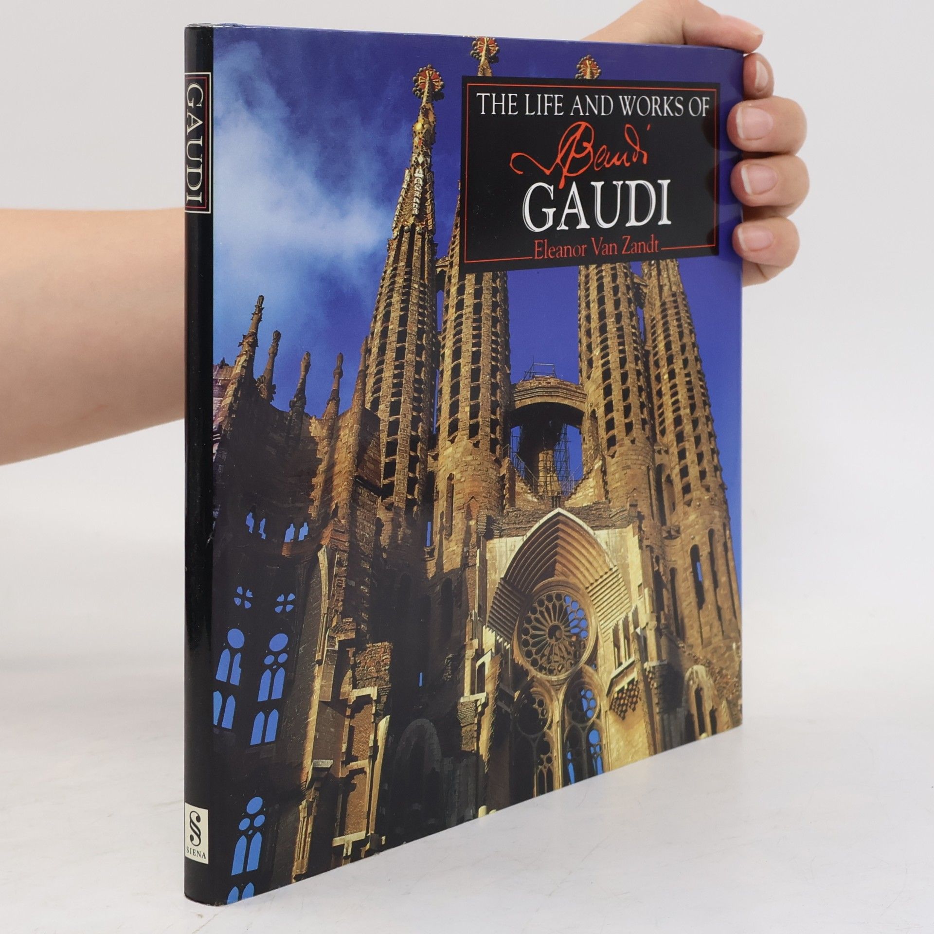 Eleanor Van Zandt The Life and Works of Antoni Gaudi