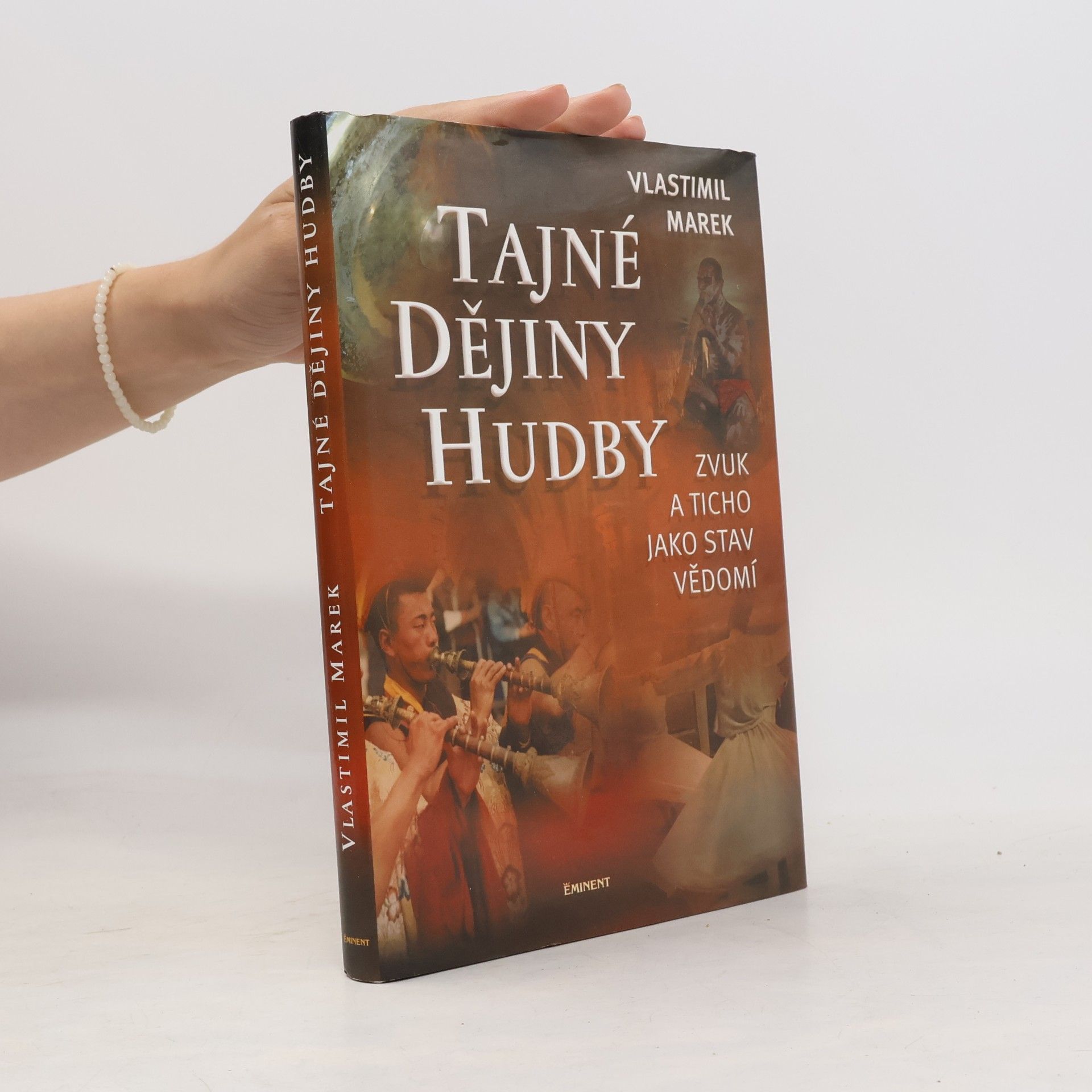 Vlastimil Marek Tajné dějiny hudby. Zvuk a ticho jako stav vědomí