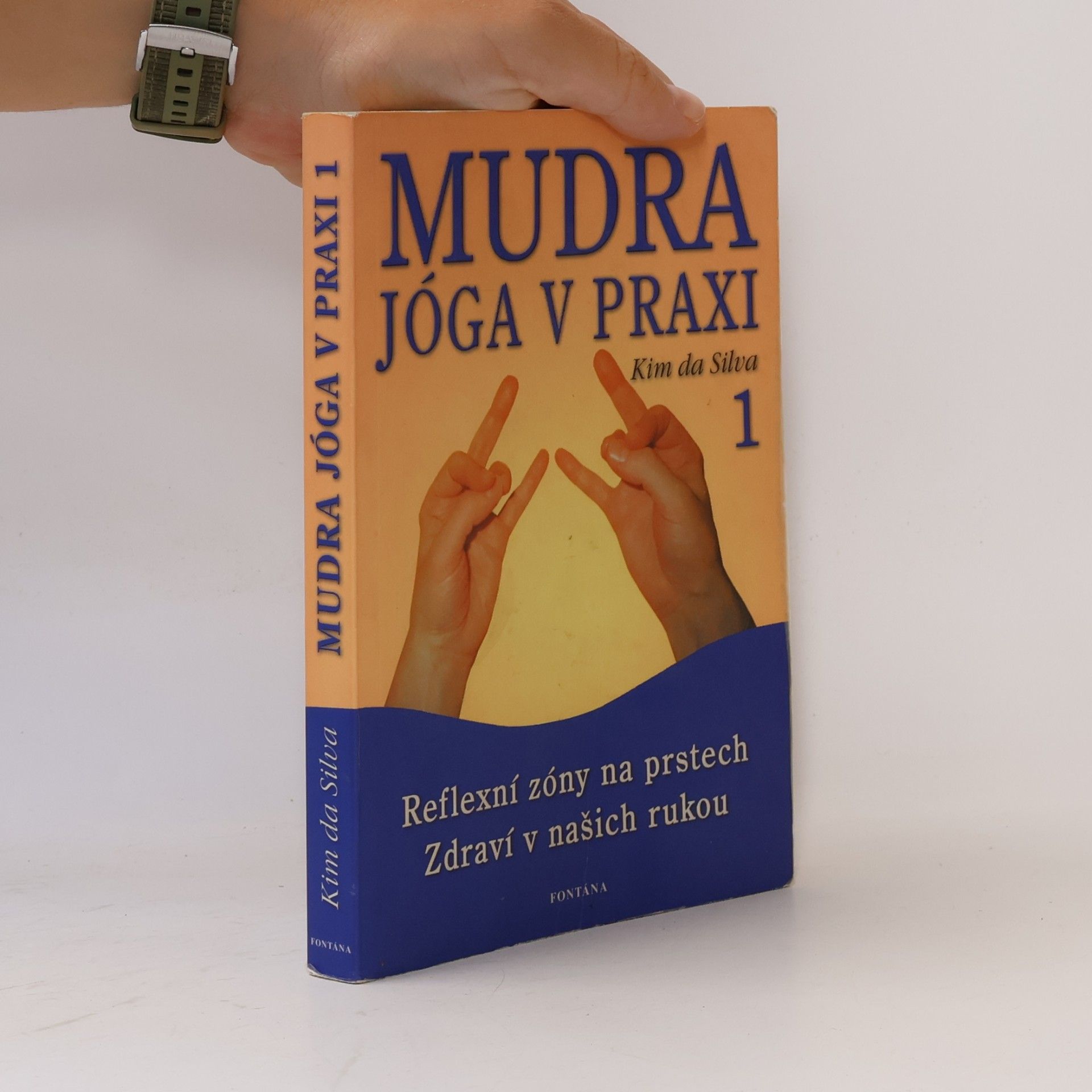 Miroslav Hubáček Mudra jóga 1 : zdraví v našich rukou