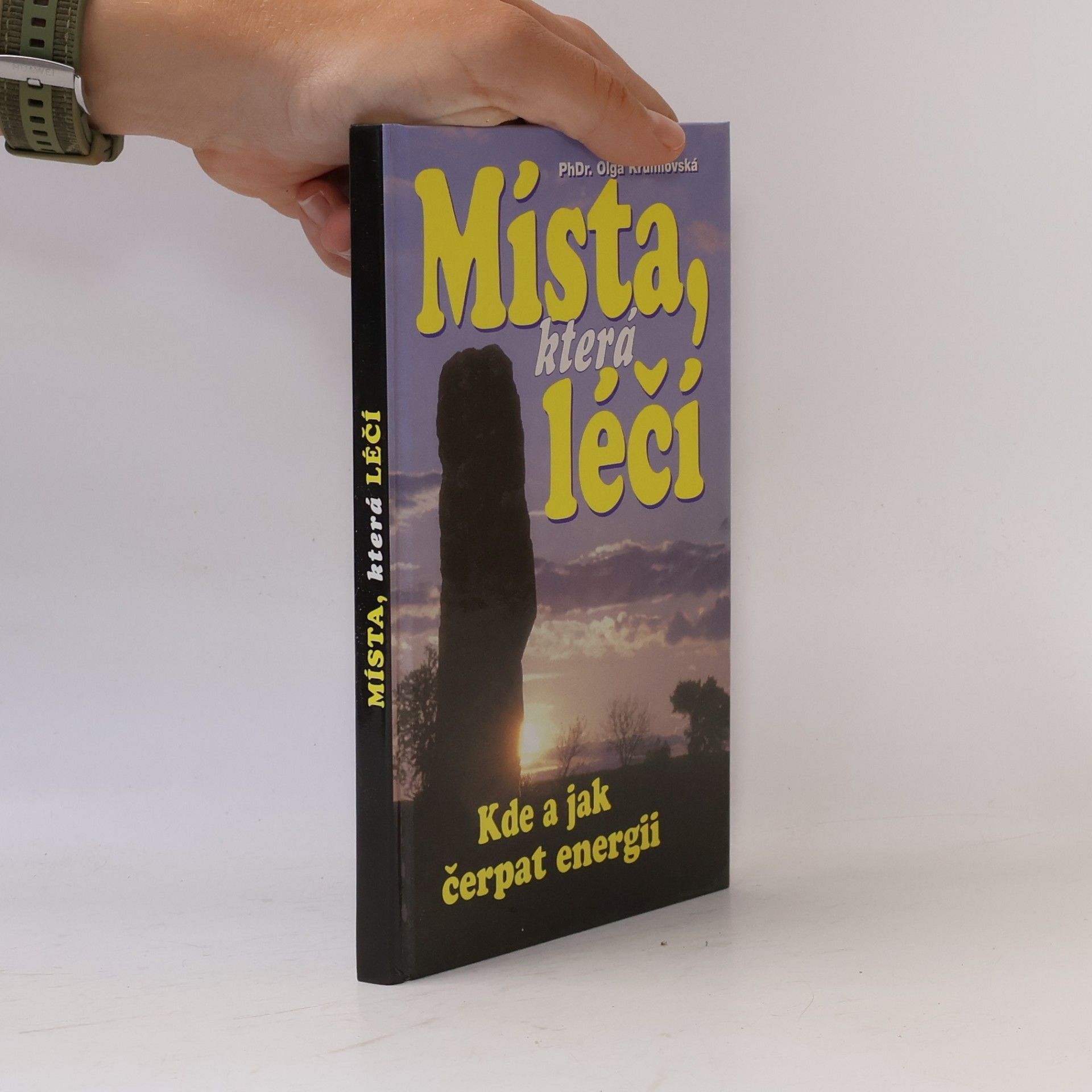 Olga Krumlovská Místa, která léčí. Kde a jak čerpat energii