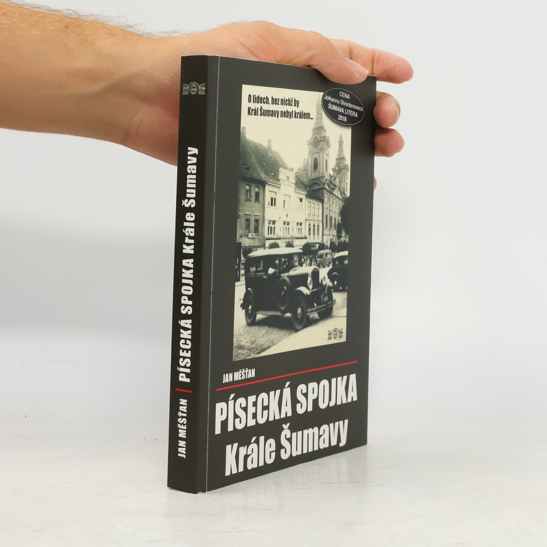 Jan Měšťan Písecká spojka Krále Šumavy