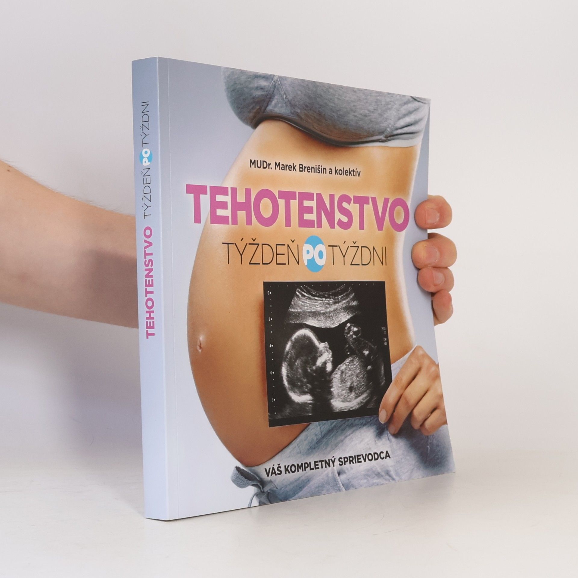 Marek Brenišin Tehotenstvo. Týždeň po týždni