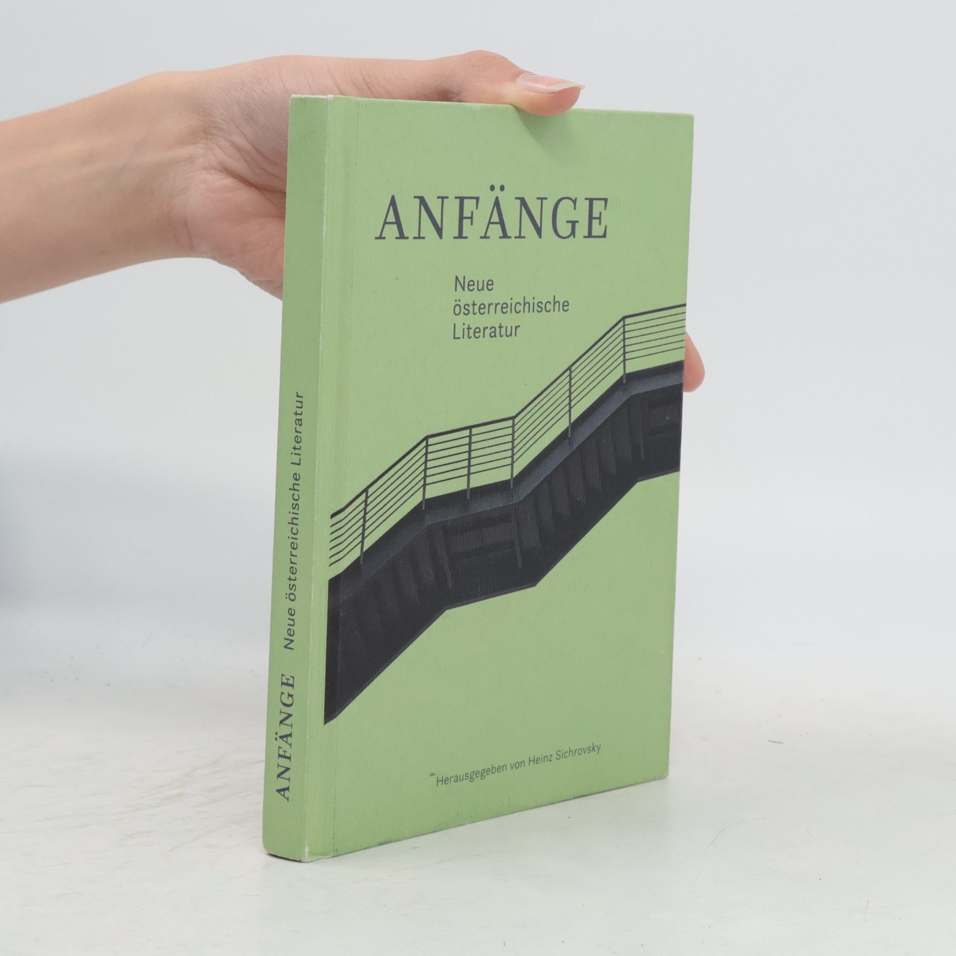 Heinz Sichrovsky Anfänge : Neue österreichische Literatur