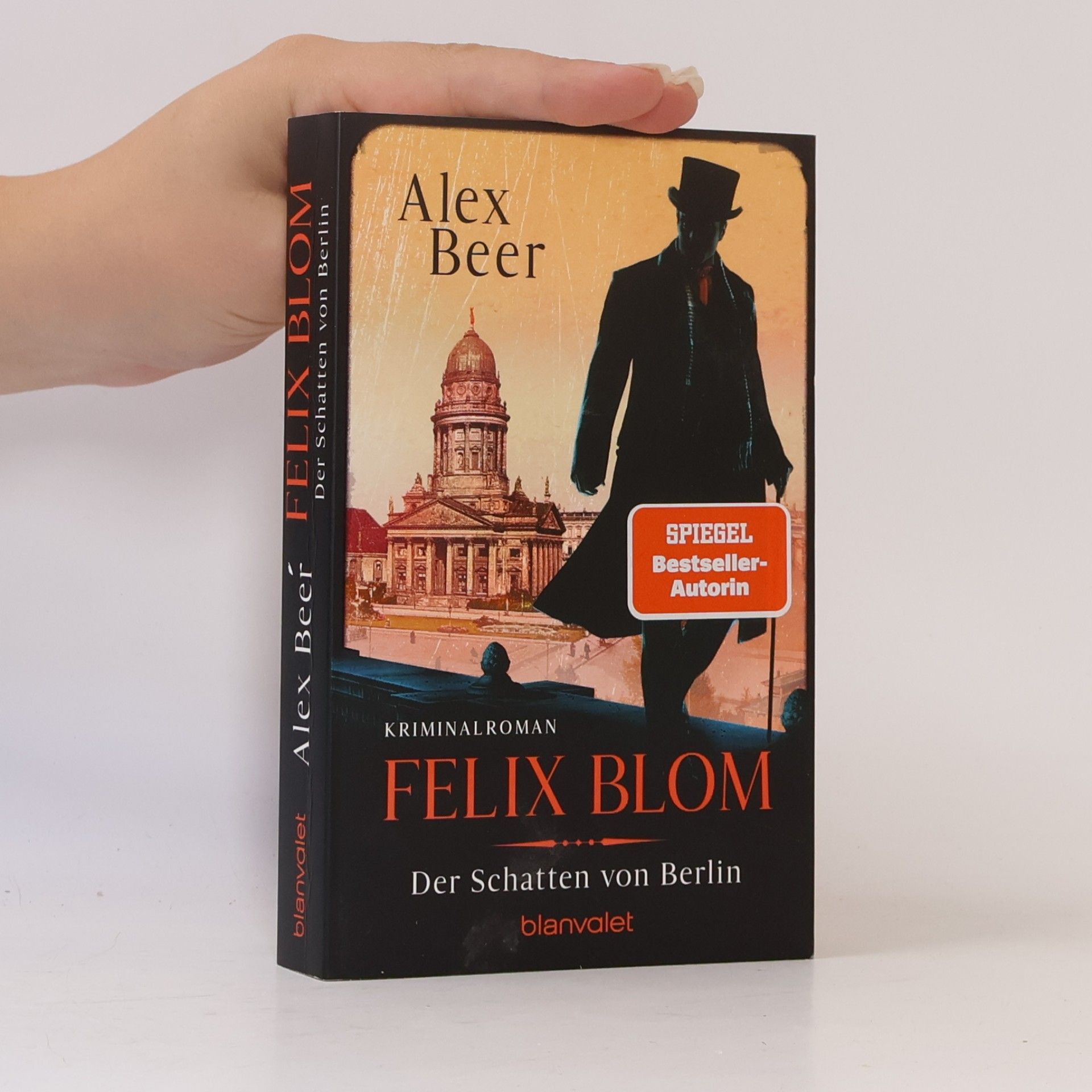 Alex Beer Ein Felix-Blom-Krimi - 2: Felix Blom. Der Schatten von Berlin
