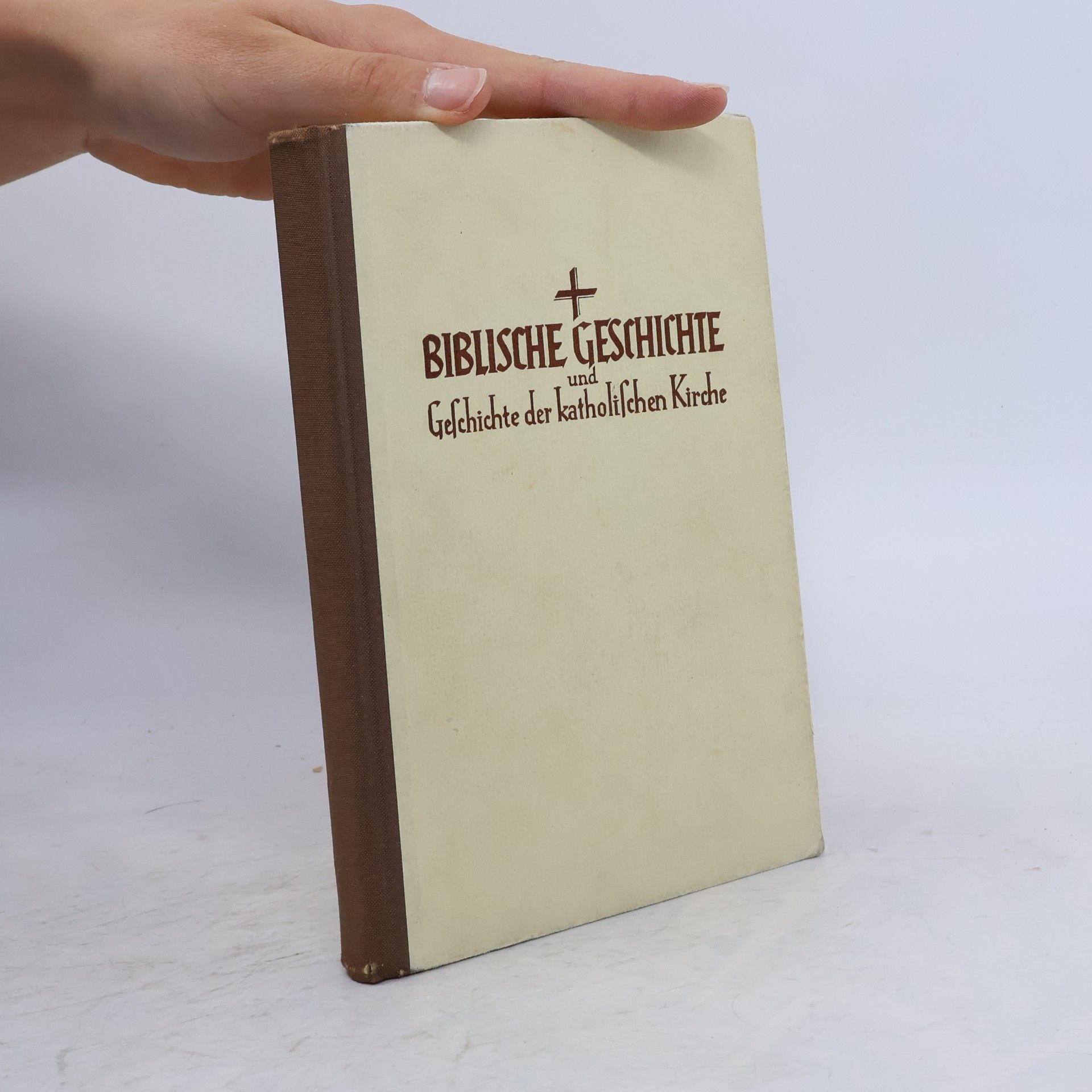 Autorenkollektiv Biblische Geschichte und Geschichte der katholischen Kirche