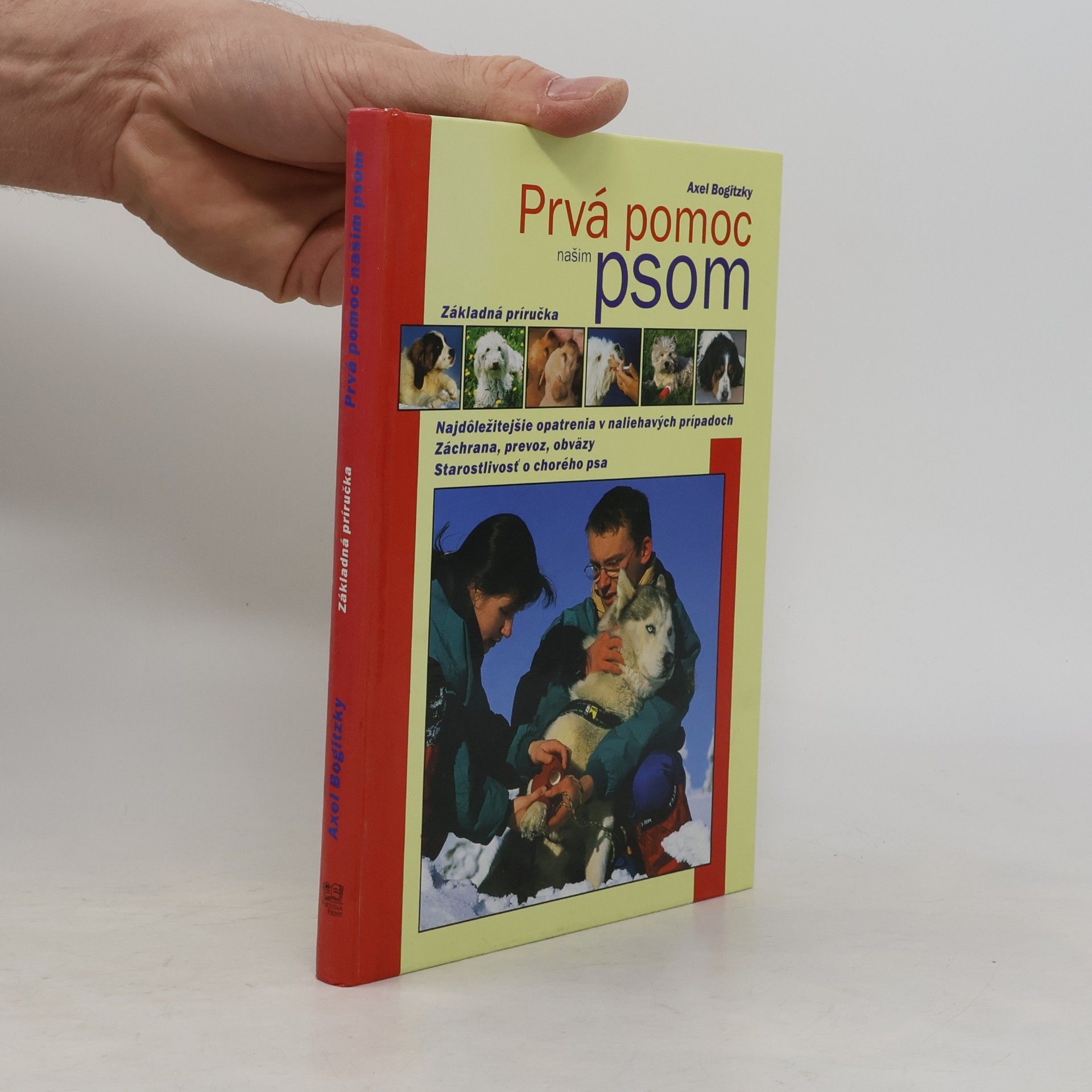 Axel Bogitzky Prvá pomoc našim psom