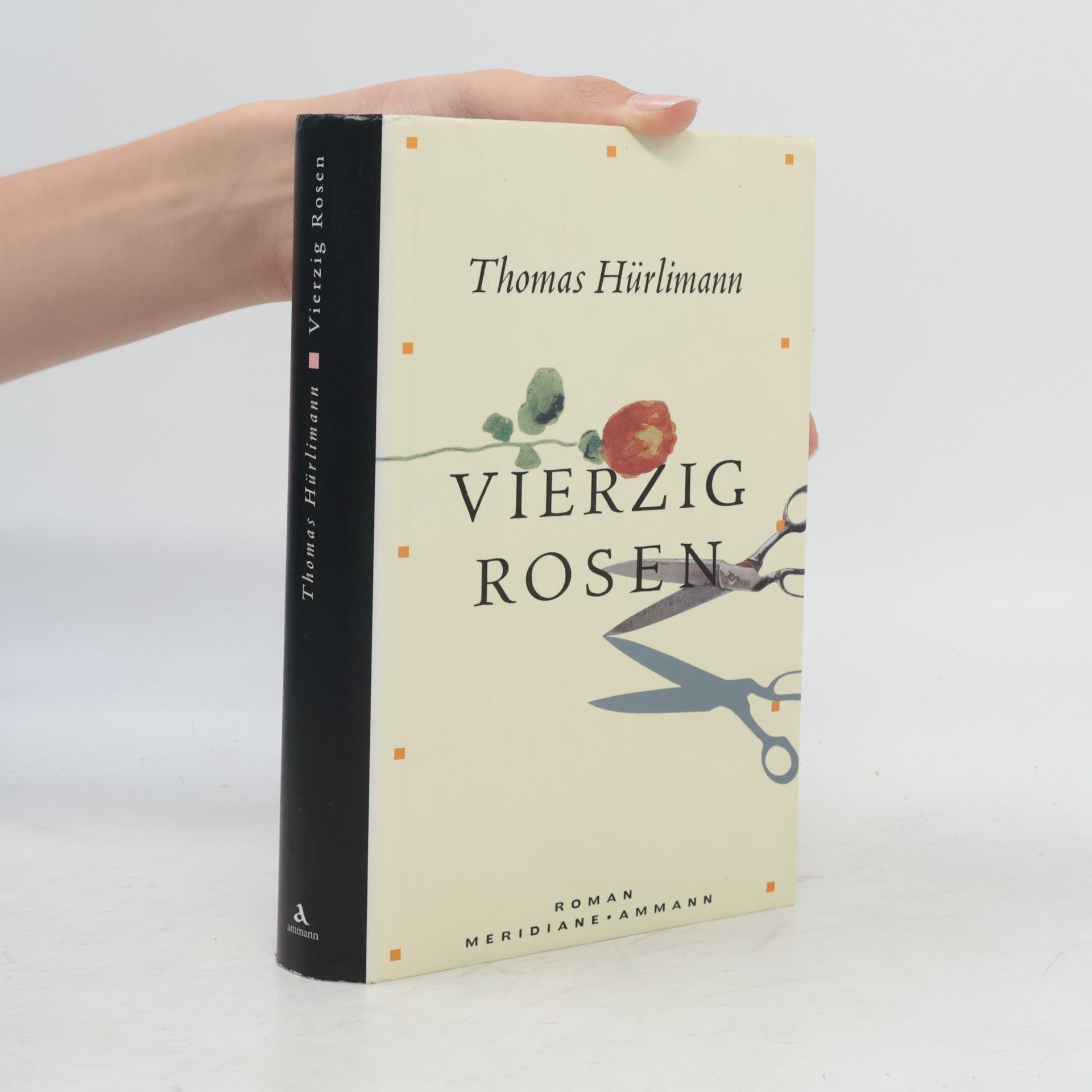 Thomas Hürlimann Vierzig Rosen