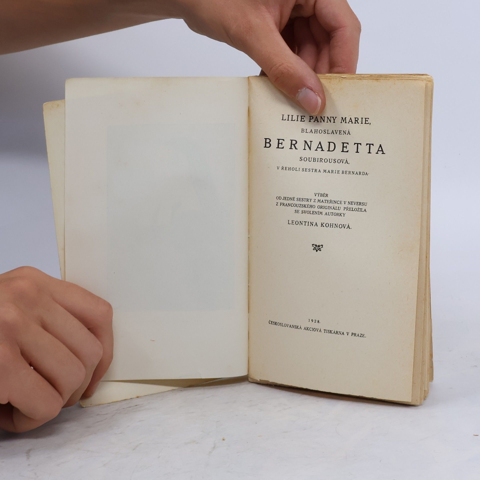 Leontina Kohnová Lilie Panny Marie, blahoslavená Bernadetta Soubirousová: v řeholi sestra Marie Bernarda